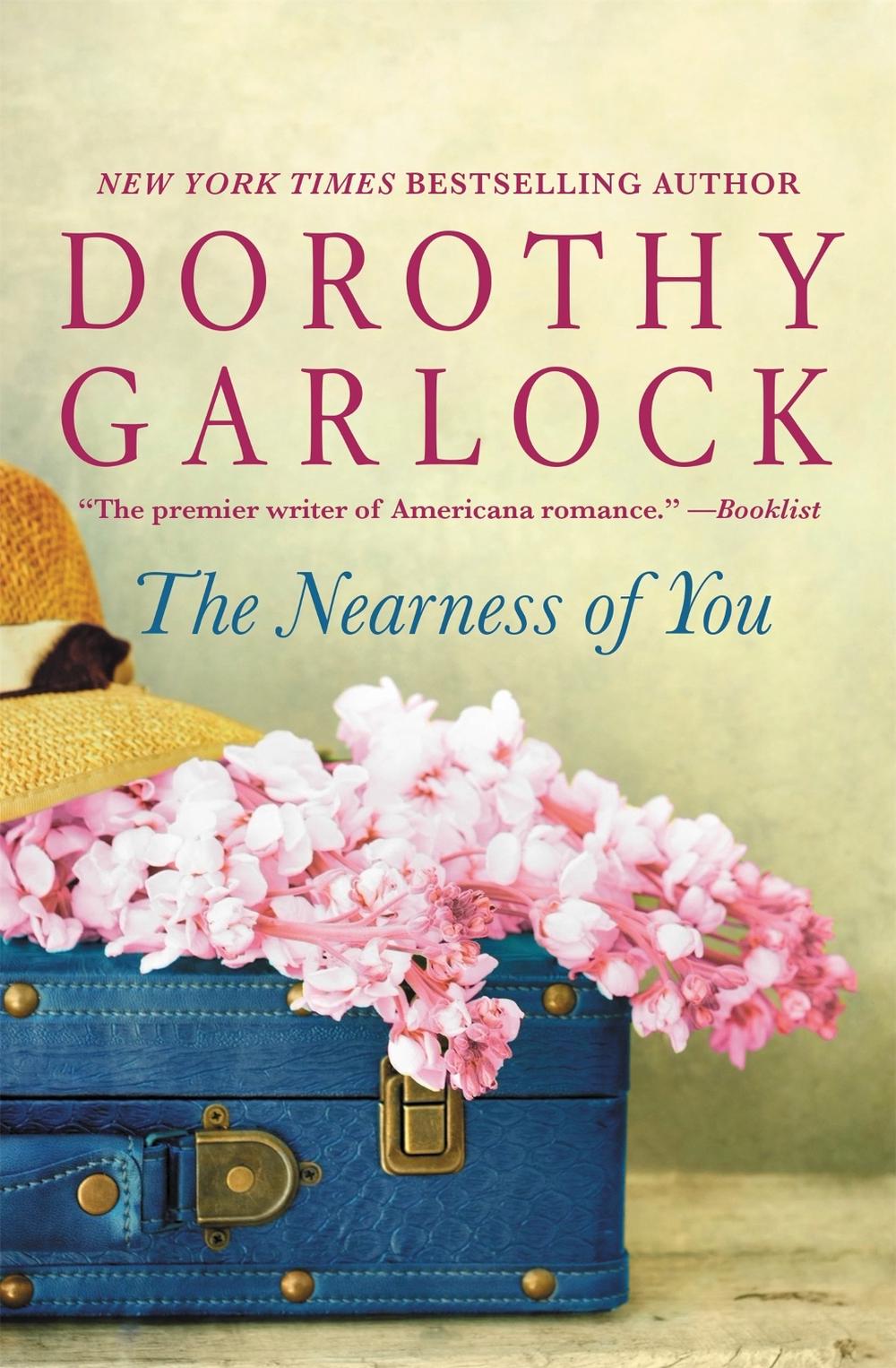The Nearness of You by Dorothy Garlock - ISBN: 9781455527342