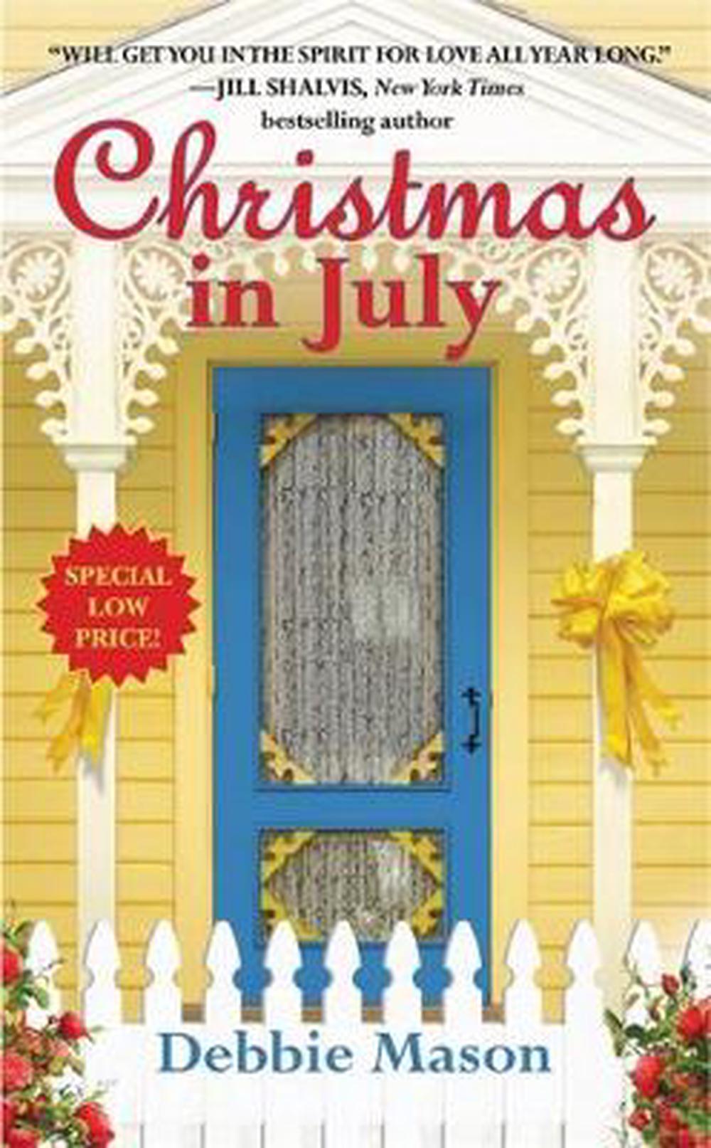 Christmas in July: A Christmas, Colorado Novel: Book 2, 9781455527694