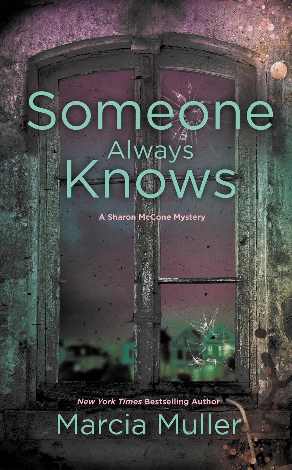 Someone Always Knows by Marcia Muller - ISBN: 9781455527960