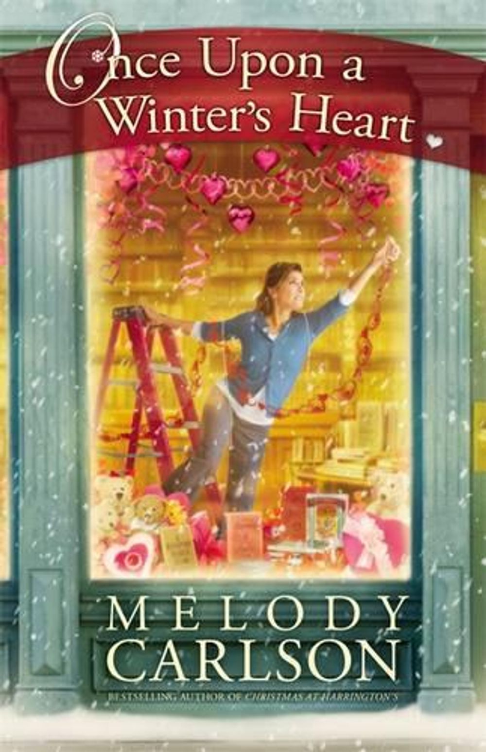 Once Upon a Winter's Heart by Melody Carlson - ISBN: 9781455528110