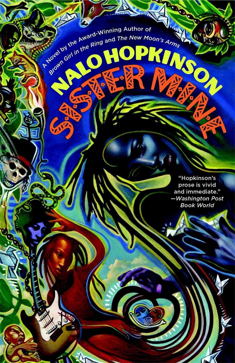 Sister Mine by Nalo Hopkinson - ISBN: 9781455528400