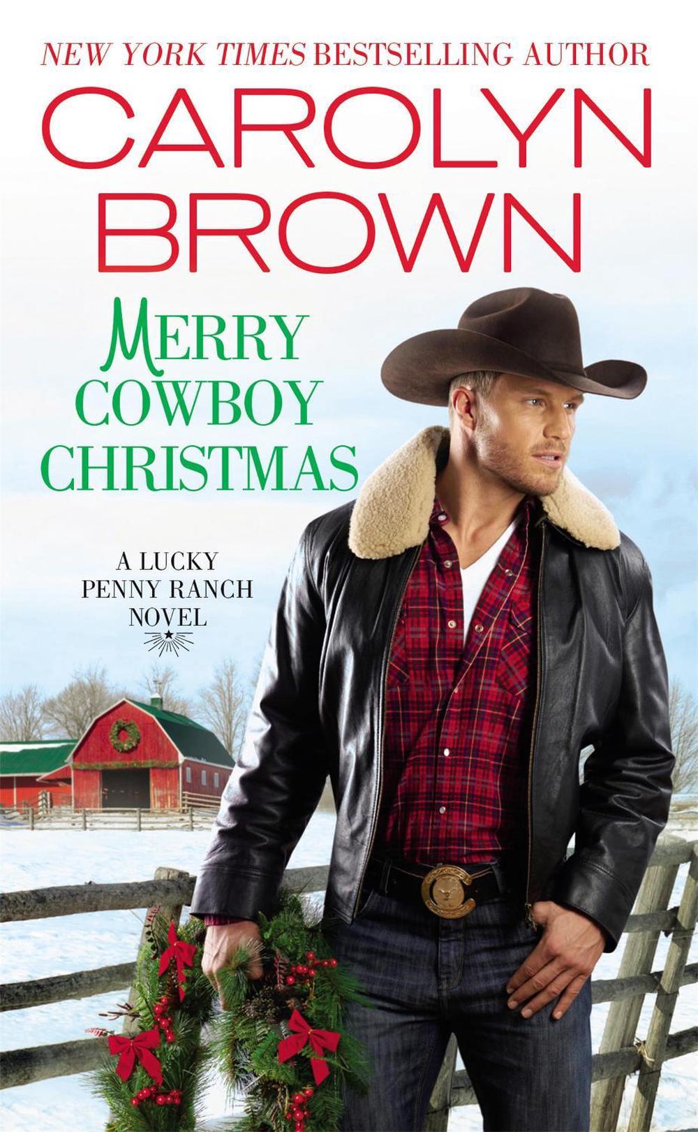 Merry Cowboy Christmas by Carolyn Brown - ISBN: 9781455534944
