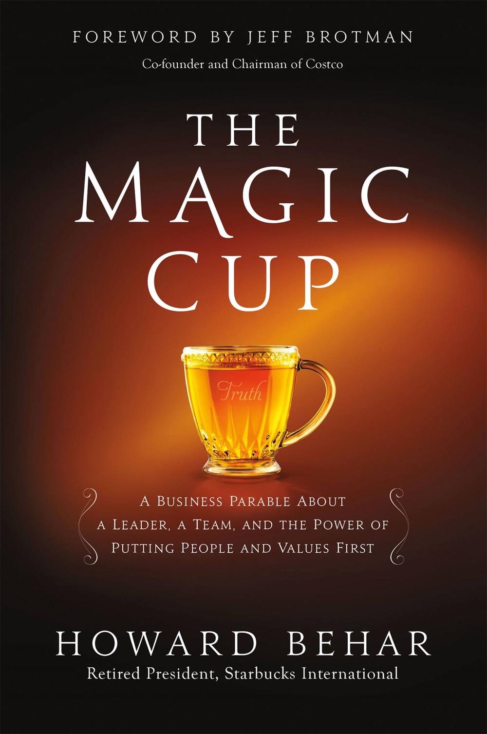 The Magic Cup by Howard Behar - ISBN: 9781455538980