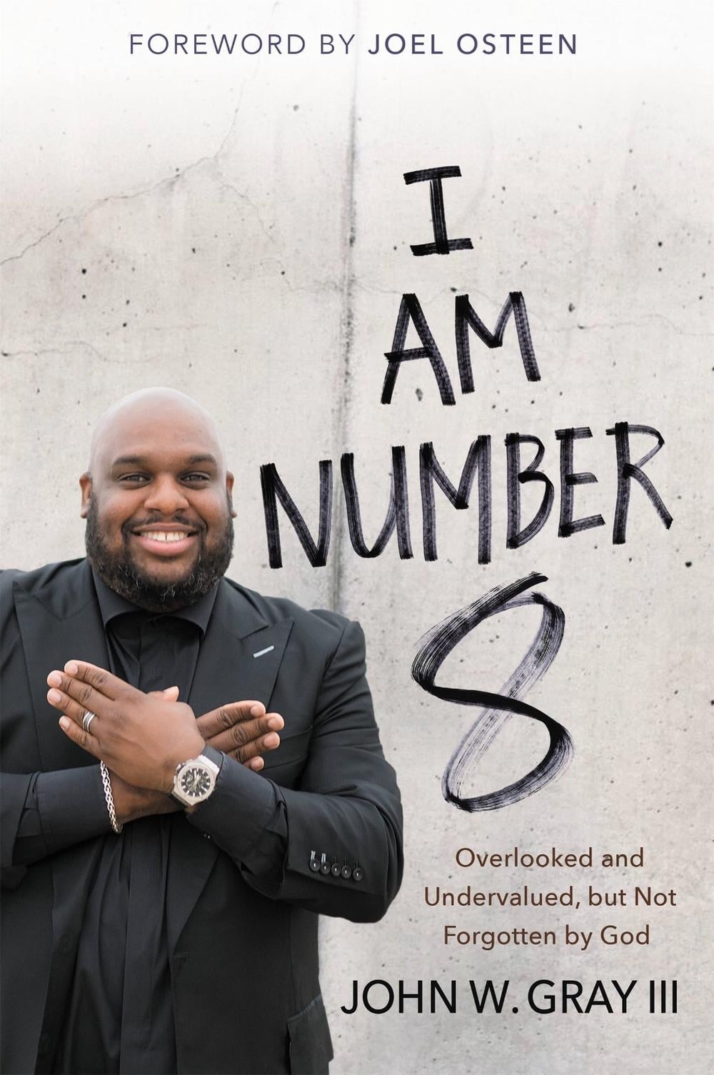 I Am Number 8 by John W. Gray - ISBN: 9781455539567