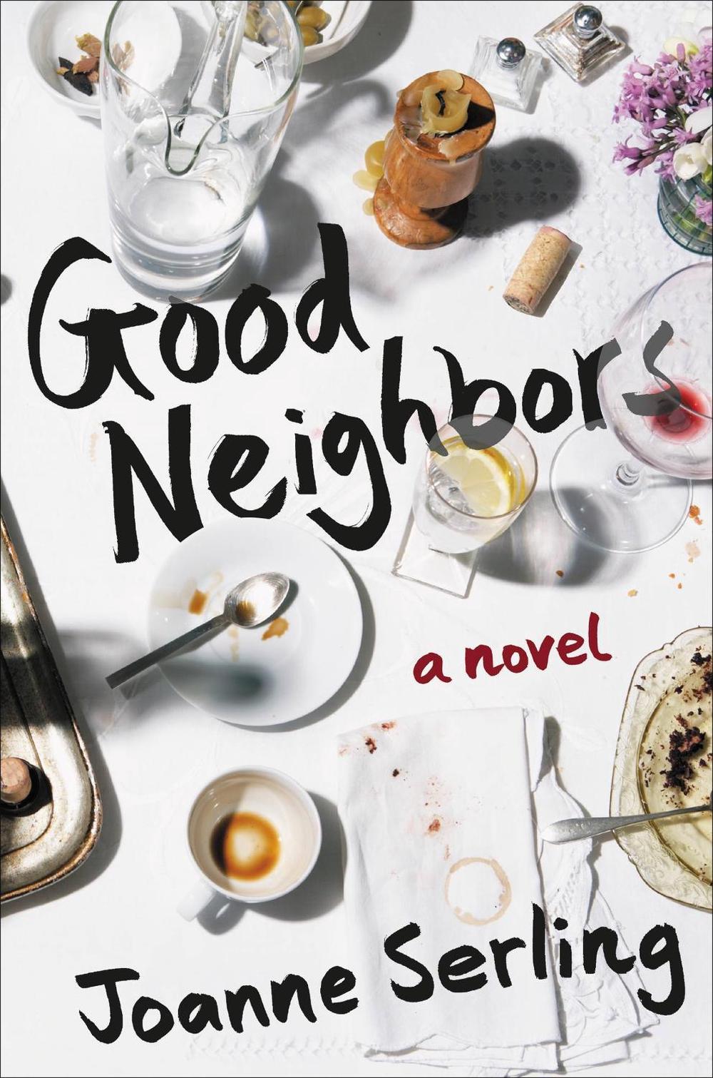 Good Neighbors by Joanne Serling - ISBN: 9781455541911