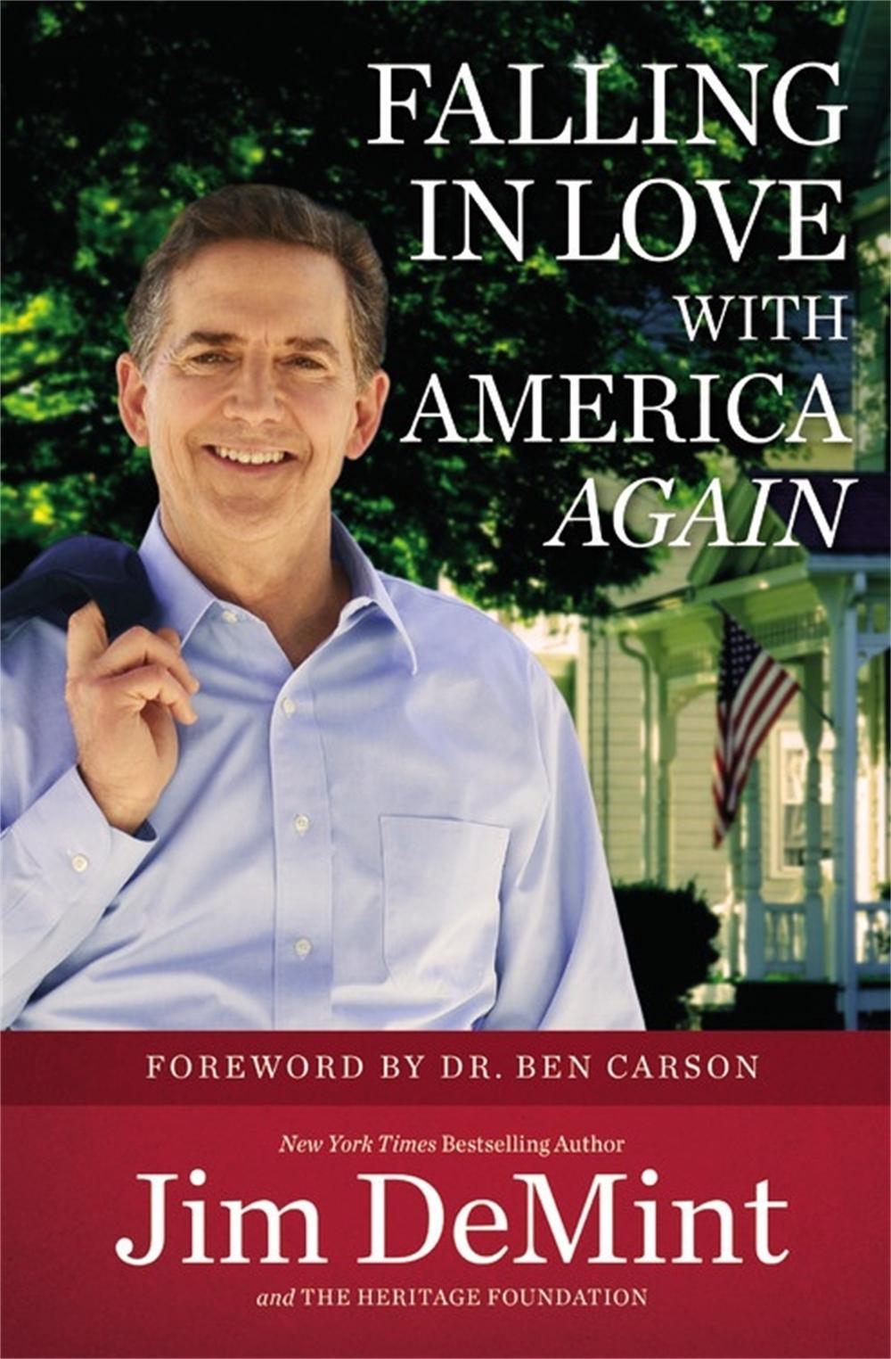 Falling in Love with America Again by Jim DeMint - ISBN: 9781455549825