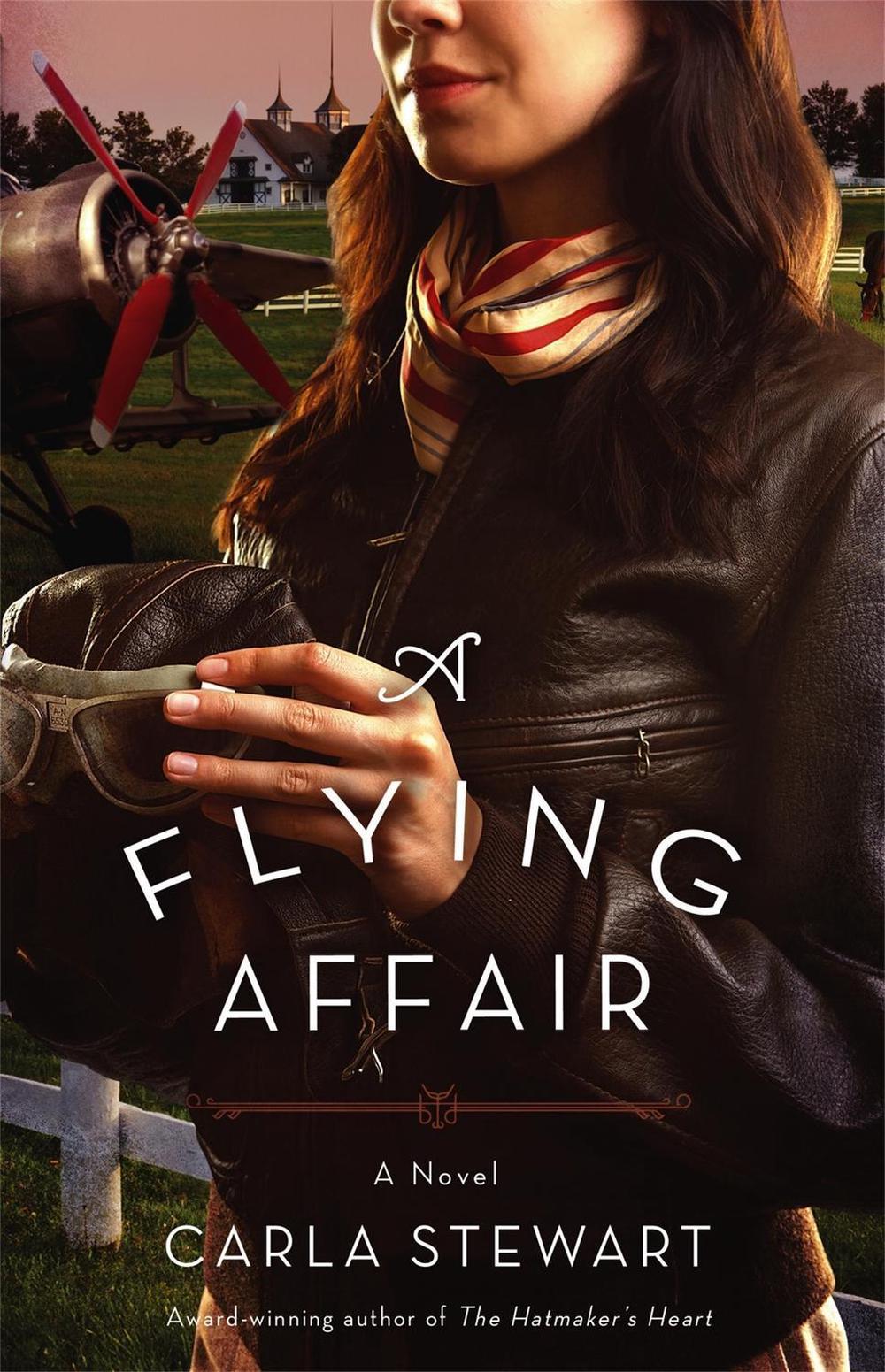 A Flying Affair by Carla Stewart - ISBN: 9781455549993