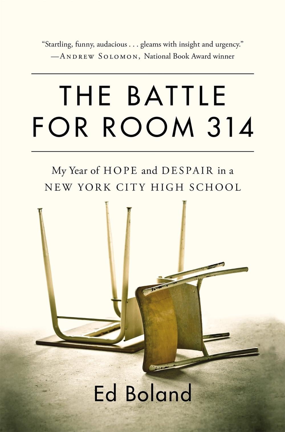 The Battle for Room 314 by Ed Boland - ISBN: 9781455560615