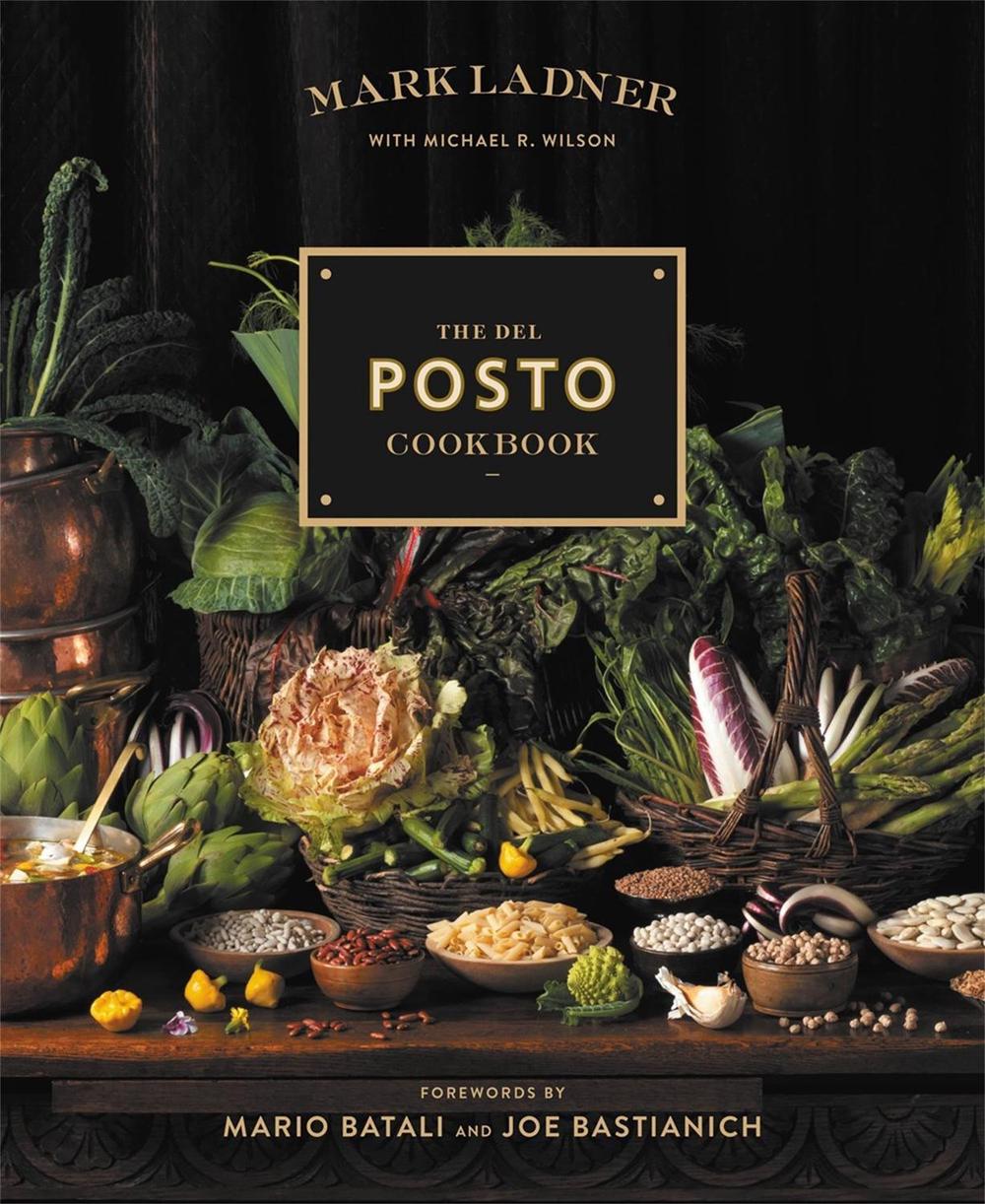 The Del Posto Cookbook by Mark Ladner - ISBN: 9781455561544