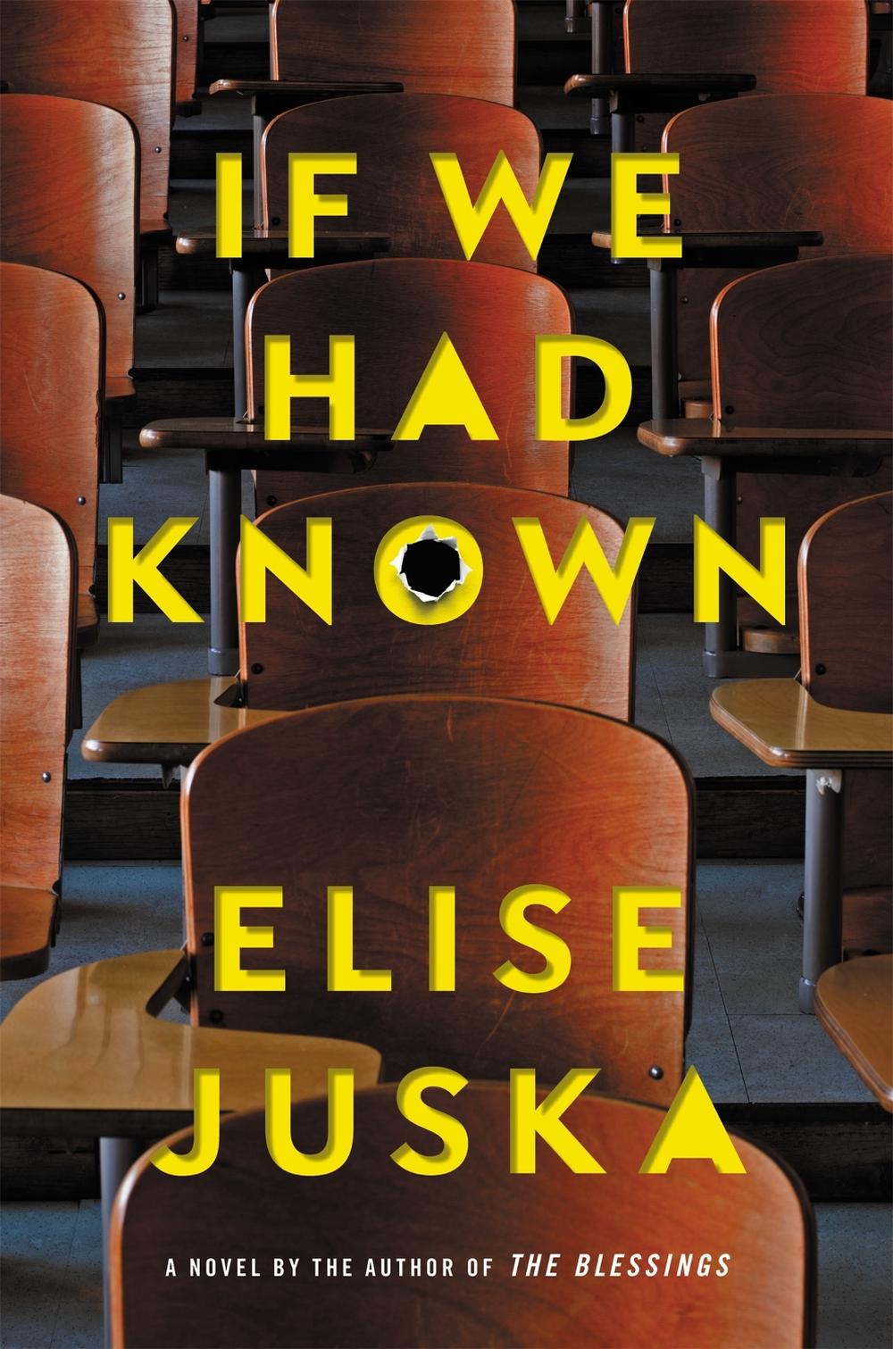 If We Had Known by Elise Juska - ISBN: 9781455561773