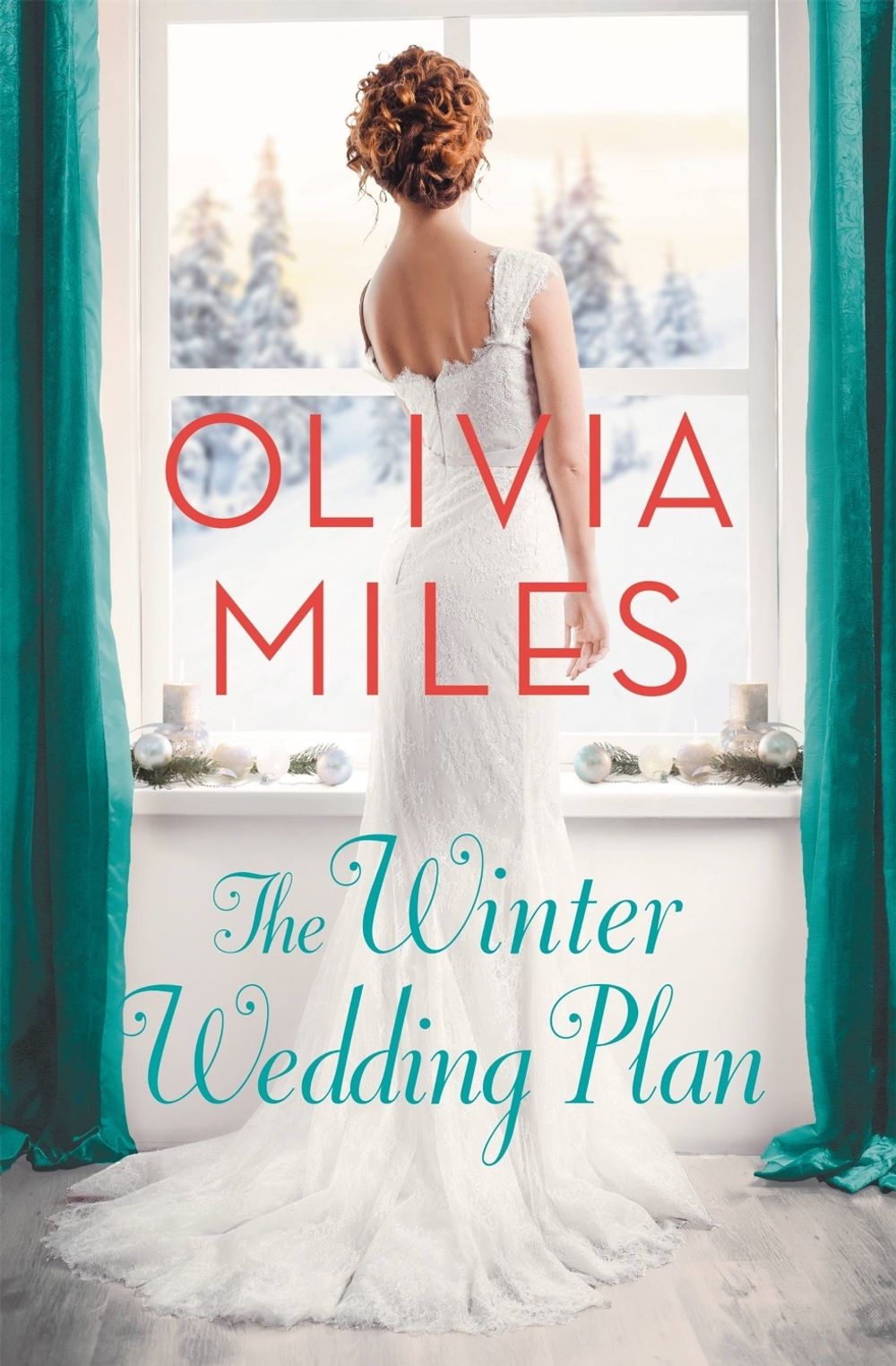 The Winter Wedding Plan by Olivia Miles - ISBN: 9781455567263