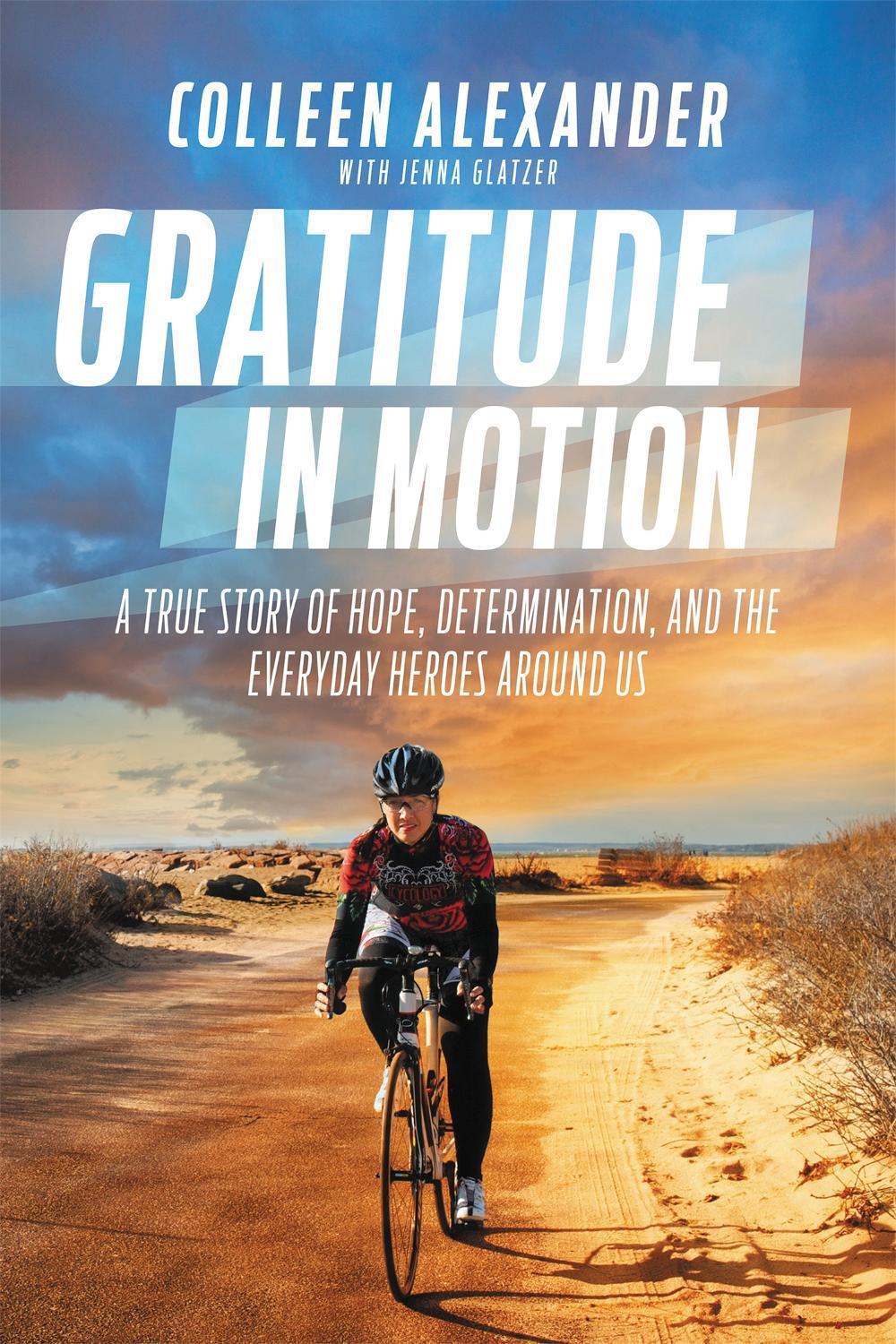 Gratitude in Motion by Colleen Kelly Alexander - ISBN: 9781455571130