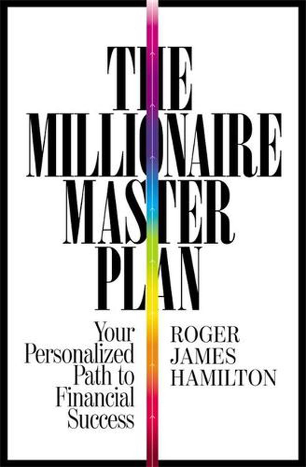 Millionaire Master Plan by Roger James Hamilton, Paperback 