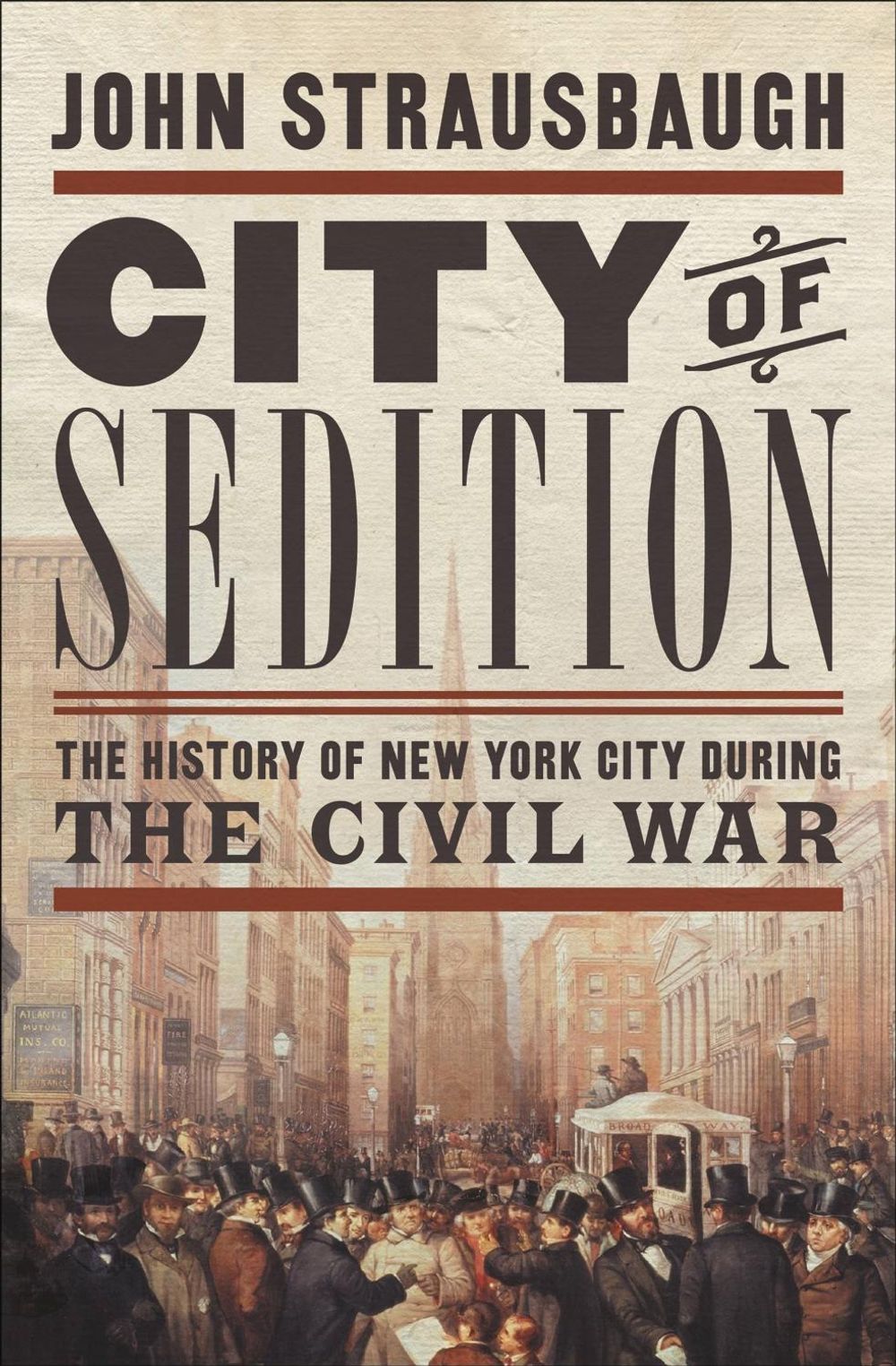 City of Sedition by John Strausbaugh - ISBN: 9781455584178