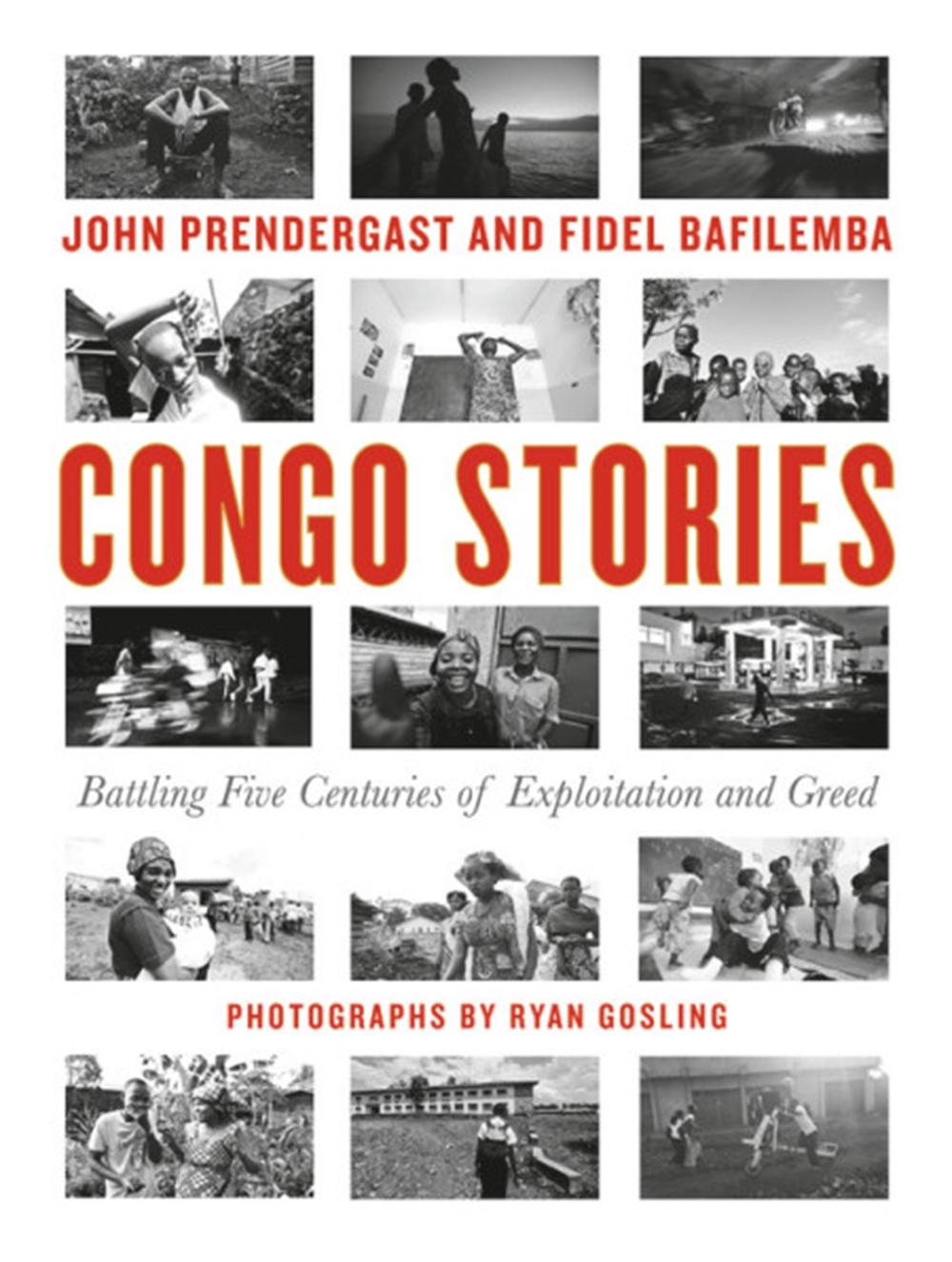 Congo Stories by John Prendergast - ISBN: 9781455584642