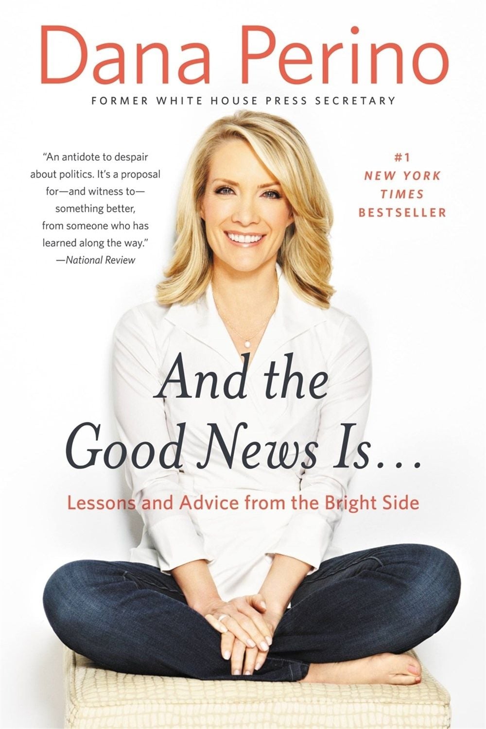 And the Good News Is... by Dana Perino - ISBN: 9781455584918