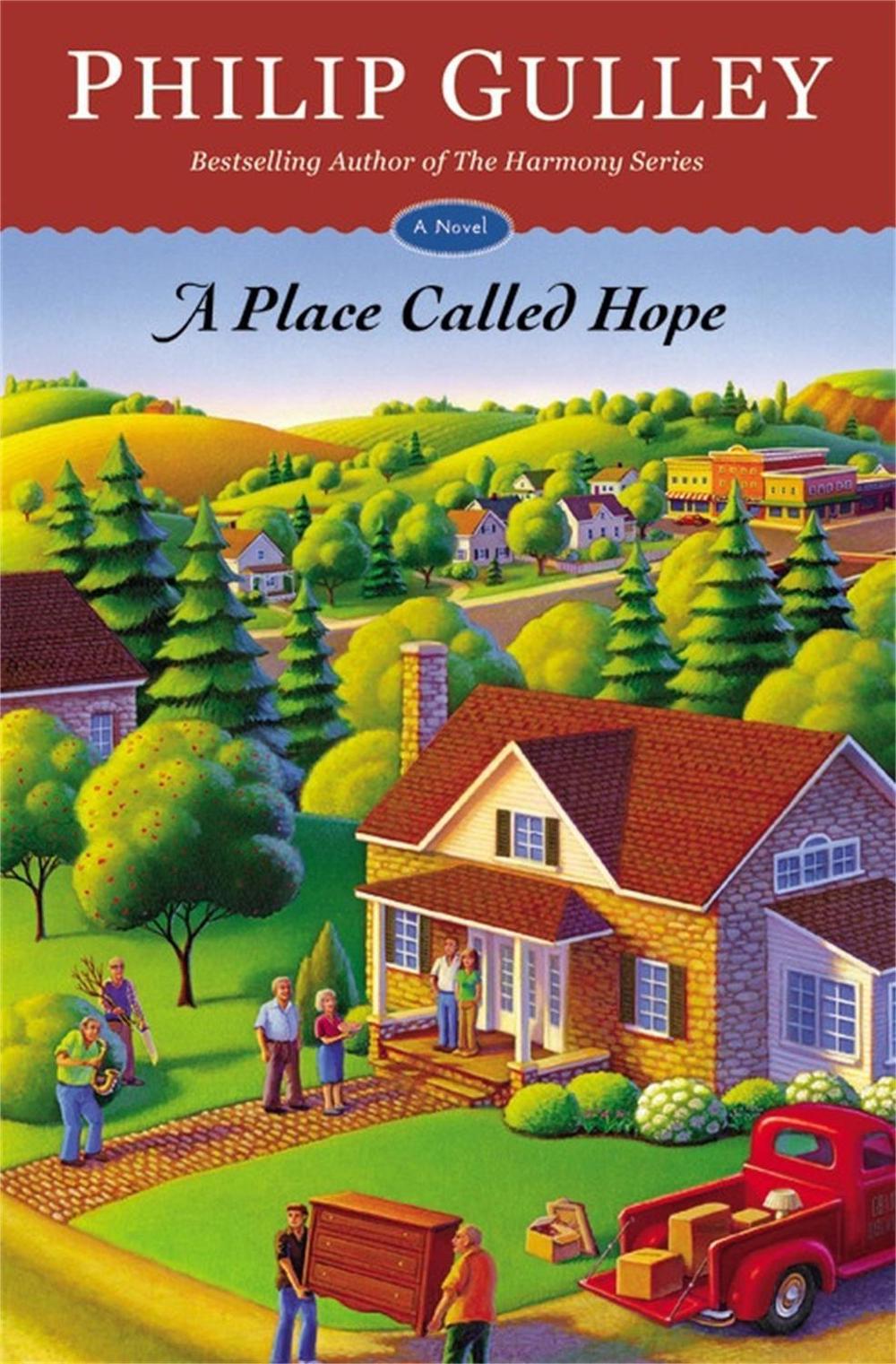 A Place Called Hope by Philip Gulley - ISBN: 9781455586882