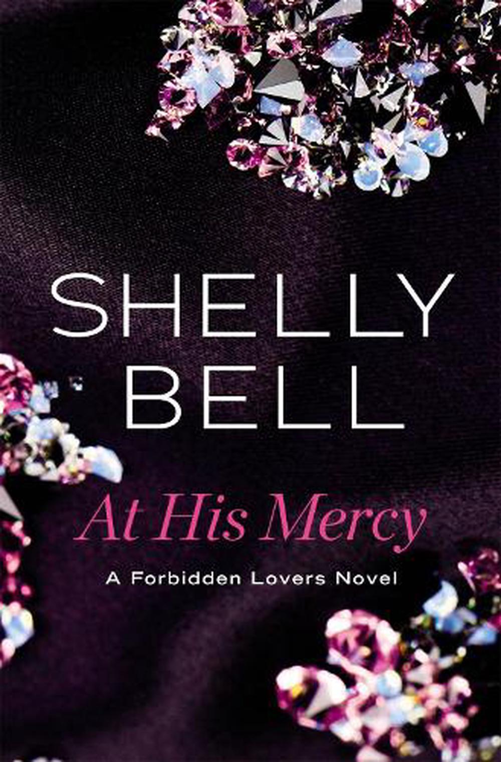 At His Mercy by Shelly Bell - ISBN: 9781455595976