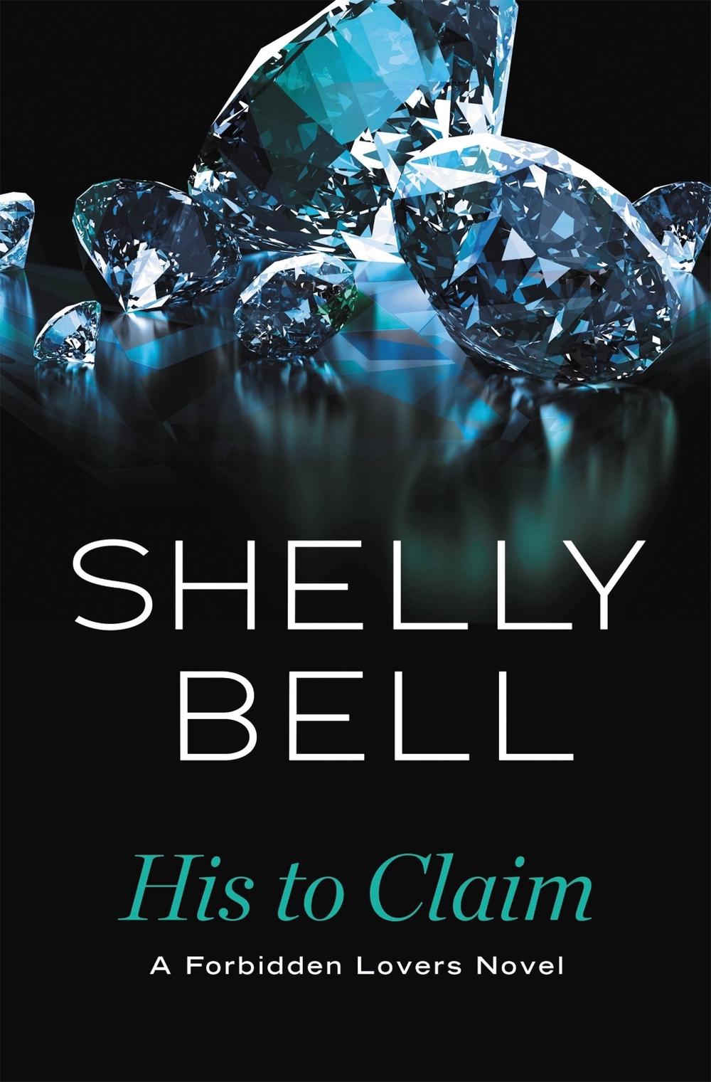His to Claim by Shelly Bell - ISBN: 9781455595990