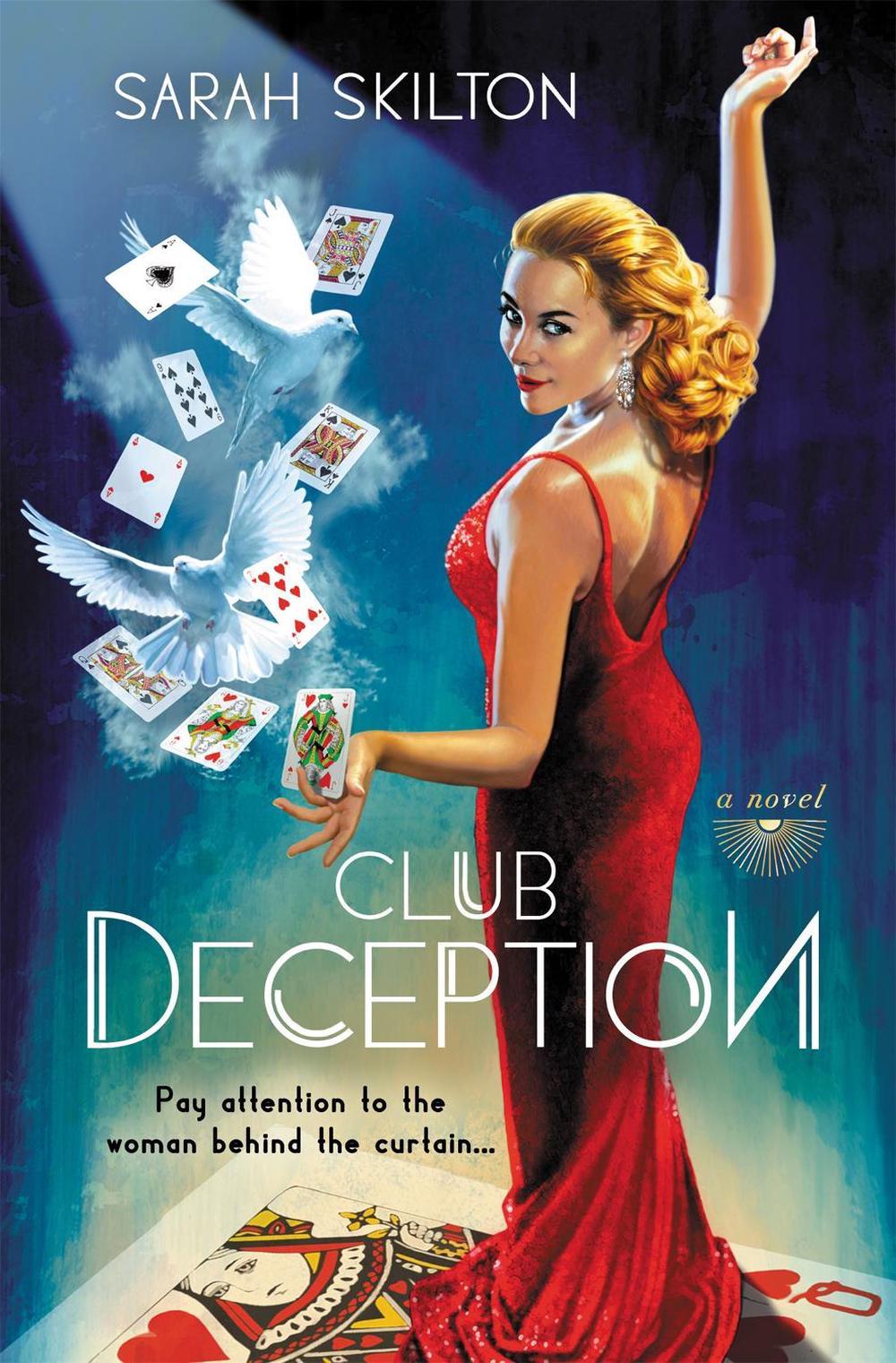 Club Deception by Sarah Skilton - ISBN: 9781455597017