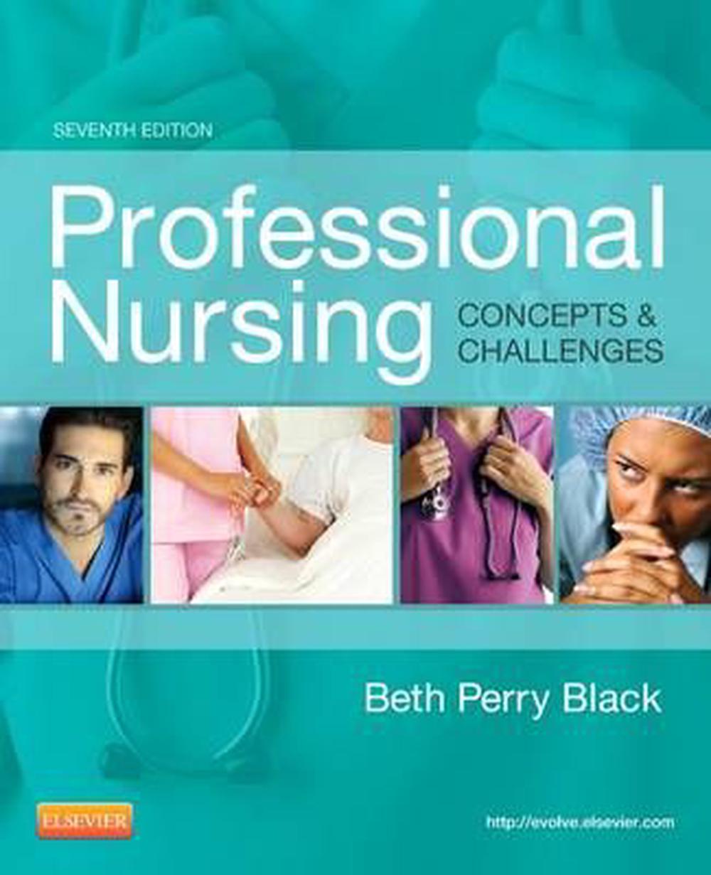 Professional Nursing: Concepts & Challenges, 7th Edition, 9781455702701