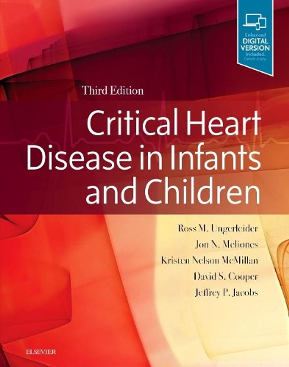 Critical Heart Disease in Infants and Children, 3rd Edition by Ross M. Ungerleider - ISBN: 9781455707607