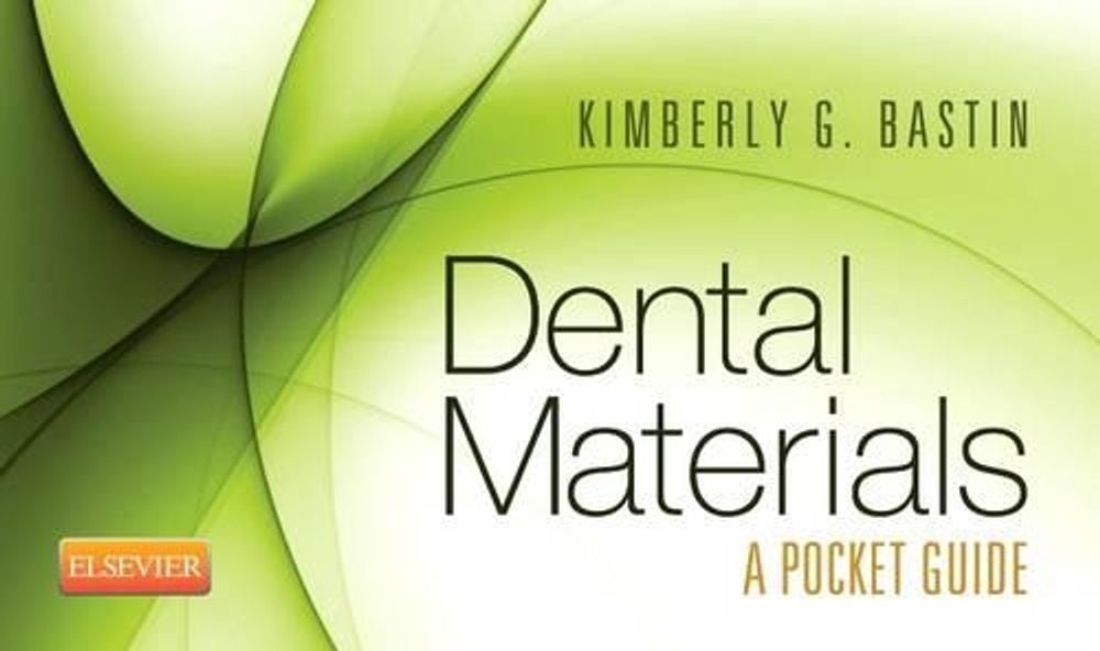 Dental Materials by Kimberly G. Bastin - ISBN: 9781455746842