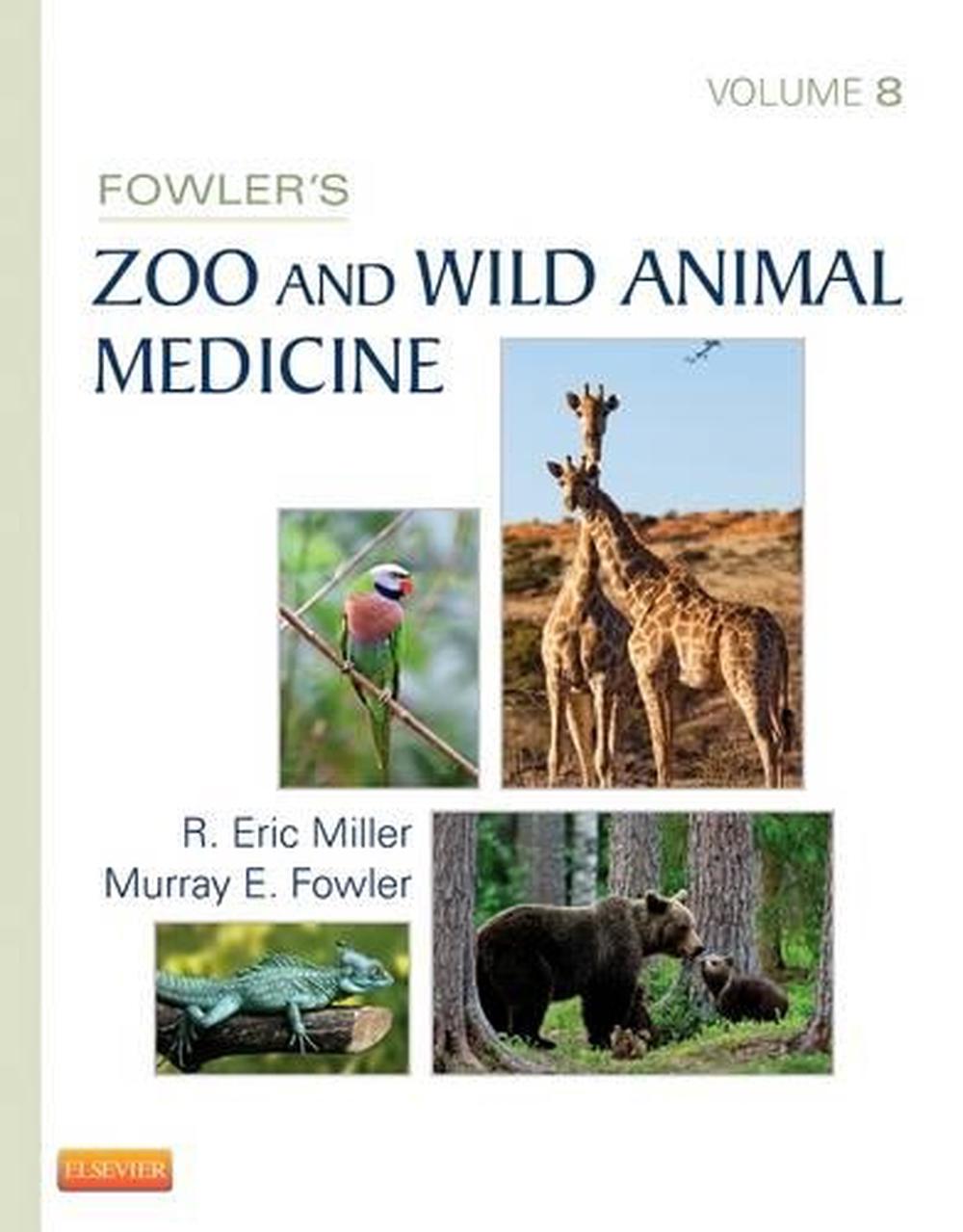 Fowler's Zoo and Wild Animal Medicine, Volume 8, 9781455773978