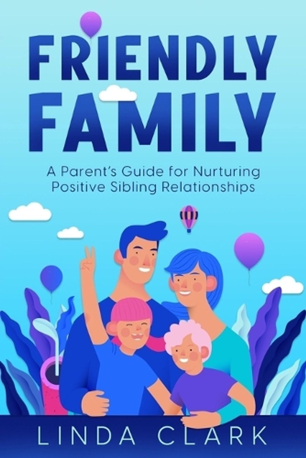 Friendly Family by Linda Clark - ISBN: 9781456641627