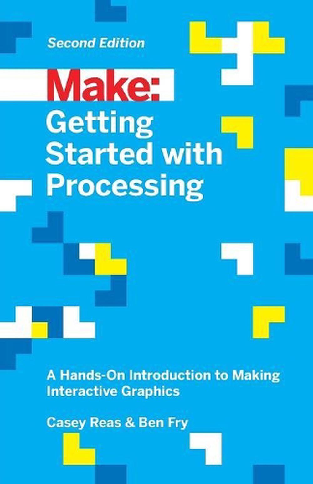 Getting Started with Processing, 2E, 9781457187087