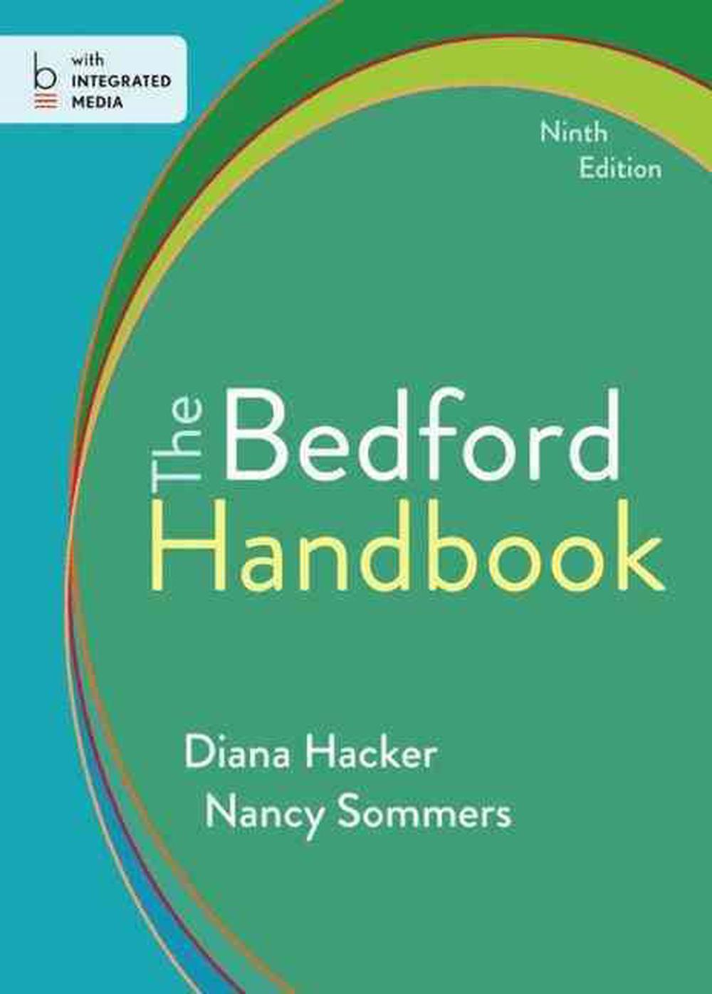 The Bedford Handbook by Diana Hacker, Paperback, 9781457608025 Buy