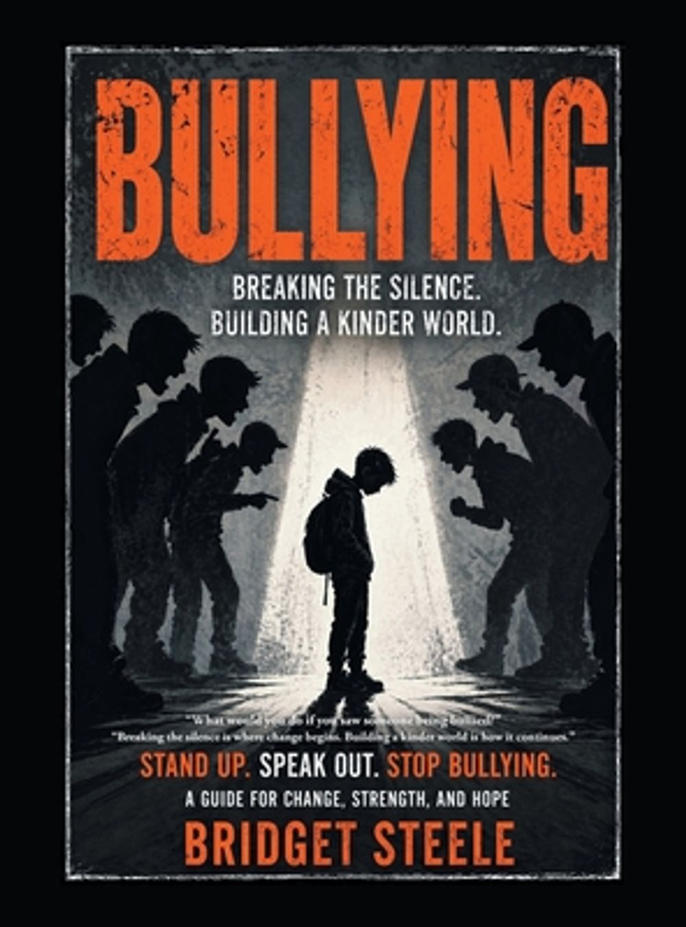 Bullying by Bridget Steele - ISBN: 9781458269010