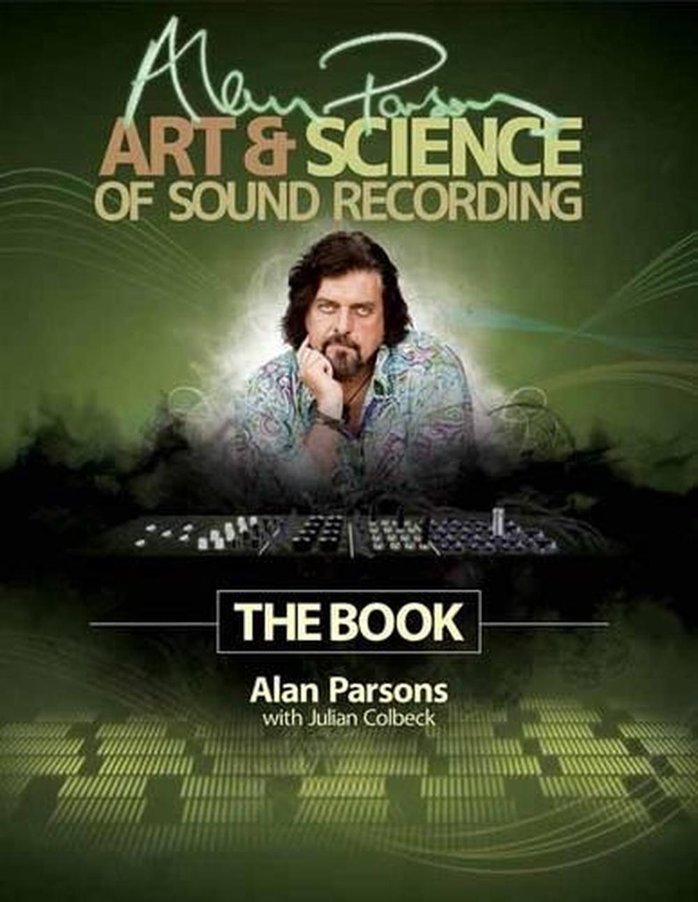 Alan Parsons' Art & Science of Sound Recording, 9781458443199