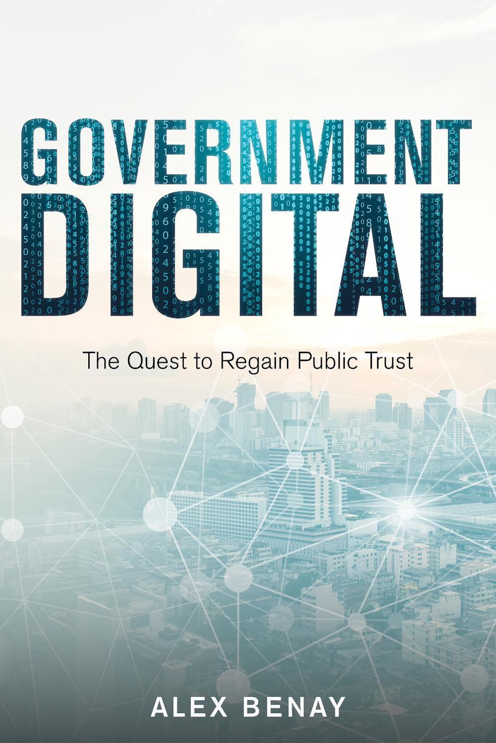 Government Digital by Alex Benay - ISBN: 9781459742062