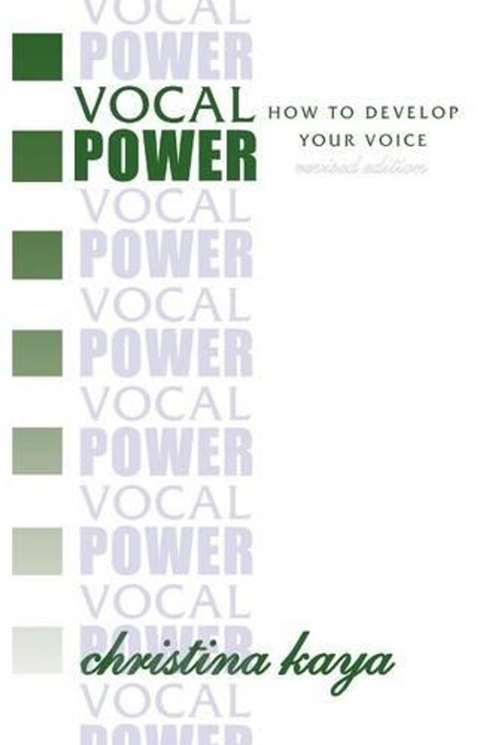 Vocal Power by Christina Kaya - ISBN: 9781460005873