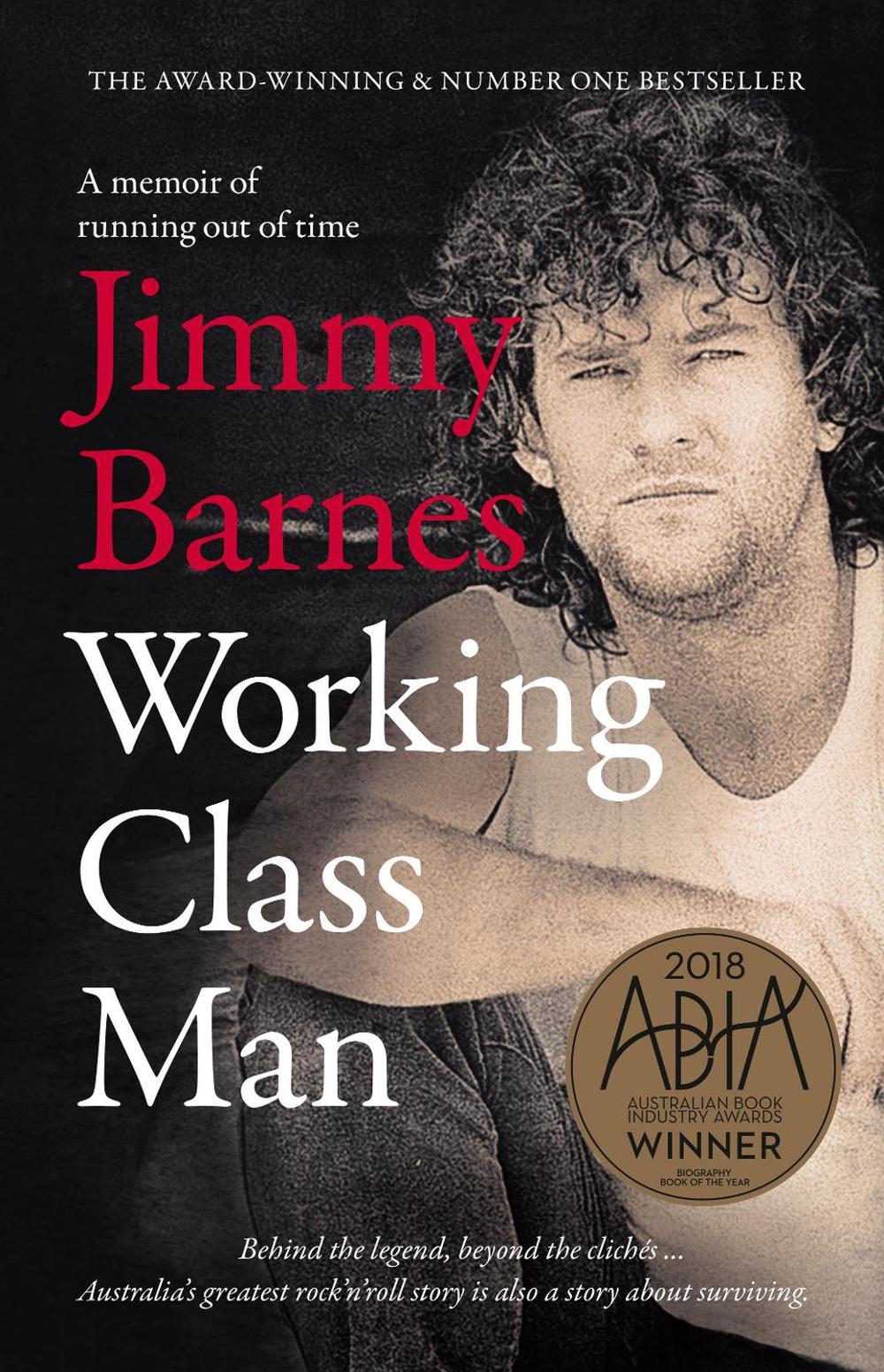 Working Class Man by Jimmy Barnes - ISBN: 9781460754207