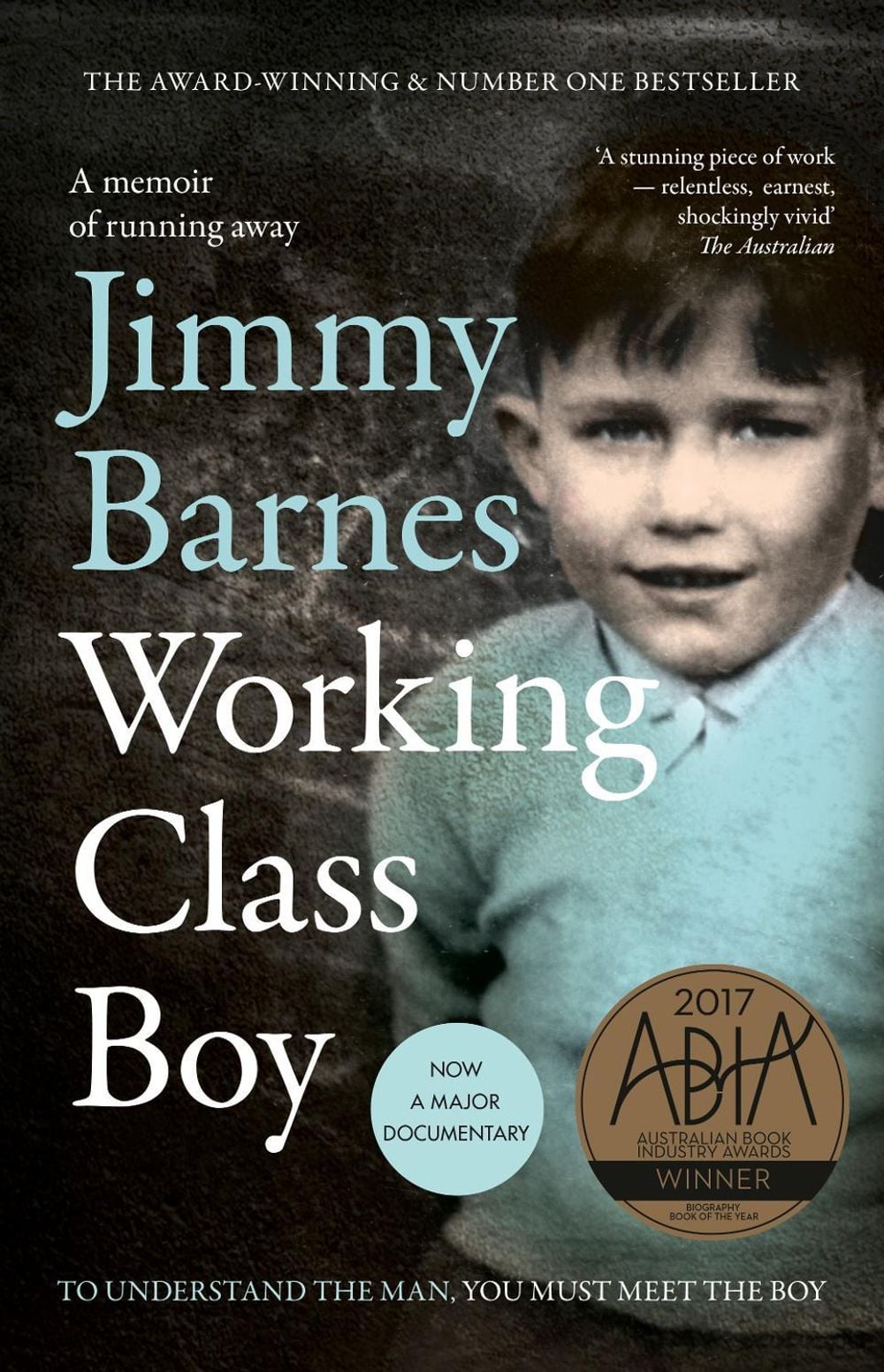 Working Class Boy: Winner of the ABIA Biography of the Year by Jimmy Barnes - ISBN: 9781460757338