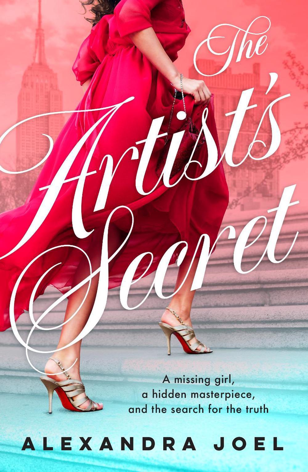 The Artist's Secret: The new gripping historical novel with a shocking secret from the bestselling author of The Paris Model and The Royal Correspo, 9781460758182