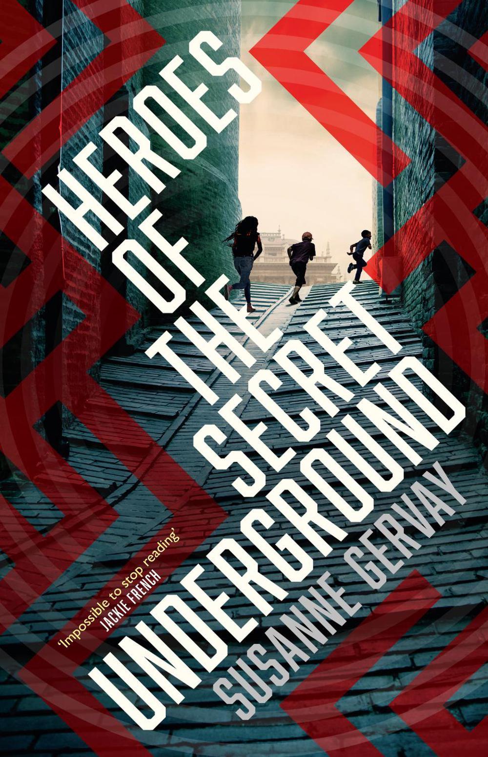 Heroes of the Secret Underground by Susanne Gervay - ISBN: 9781460758335