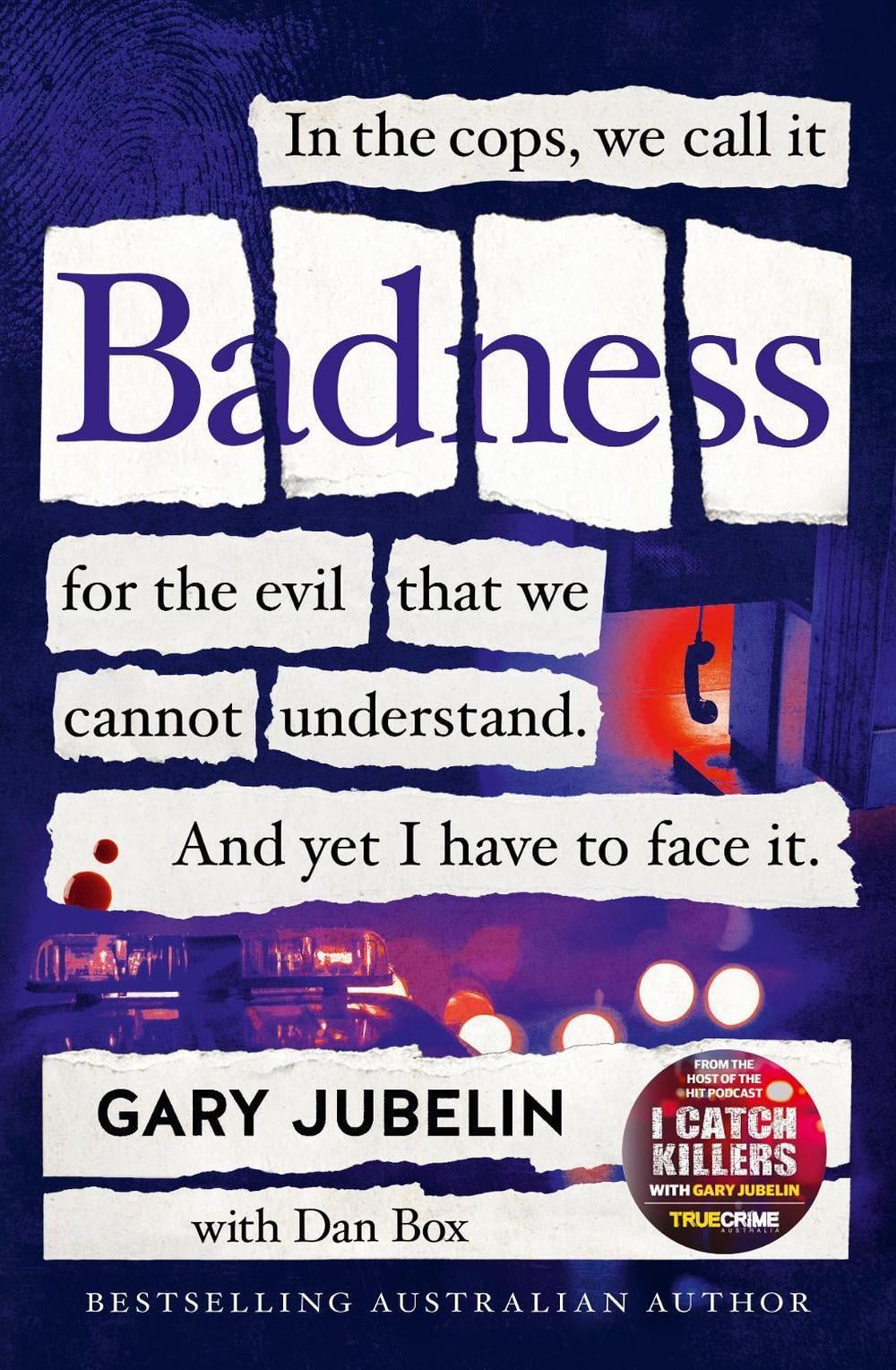 BADNESS by Gary Jubelin - ISBN: 9781460760536