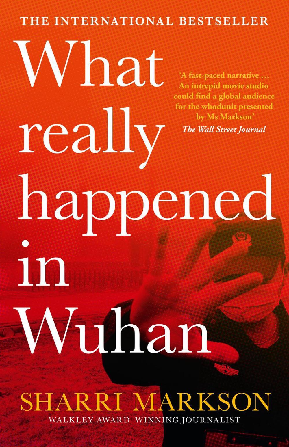 What Really Happened In Wuhan, 9781460762356