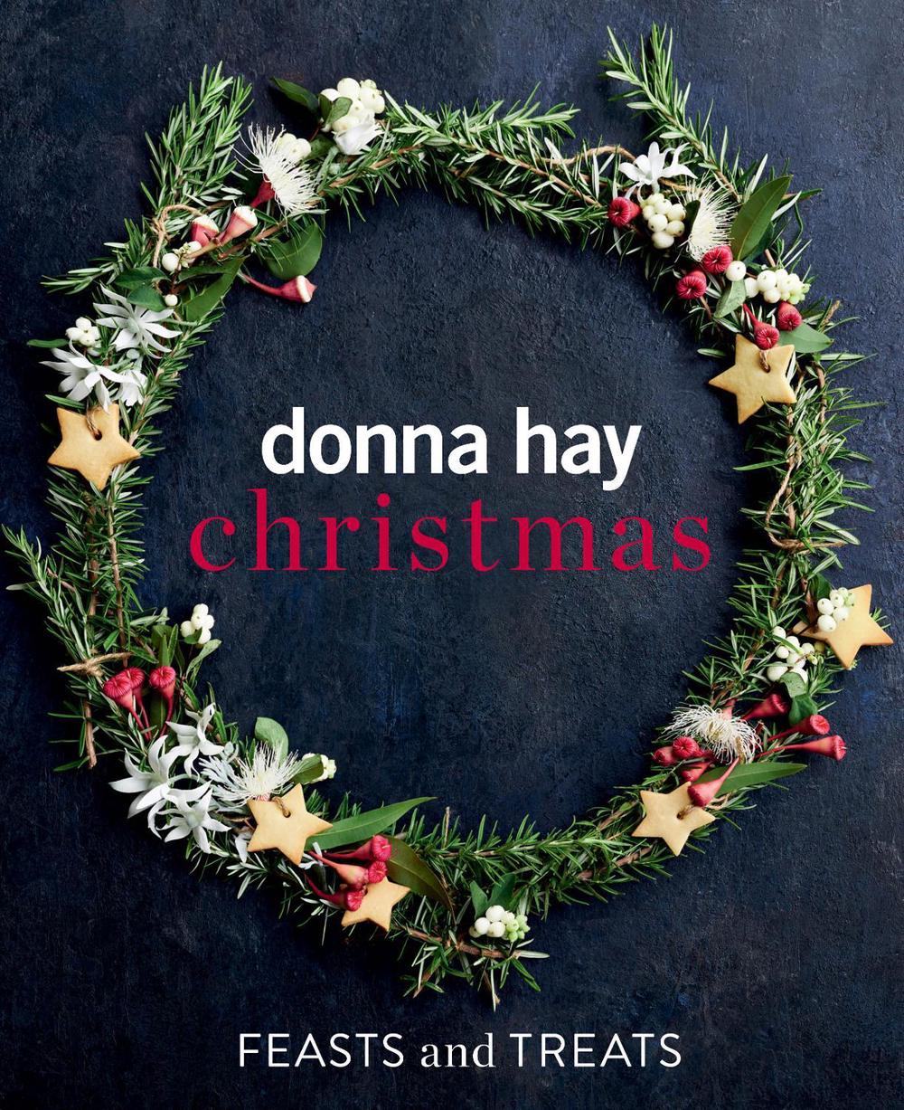 Donna Hay Christmas Feasts and Treats, 9781460762370