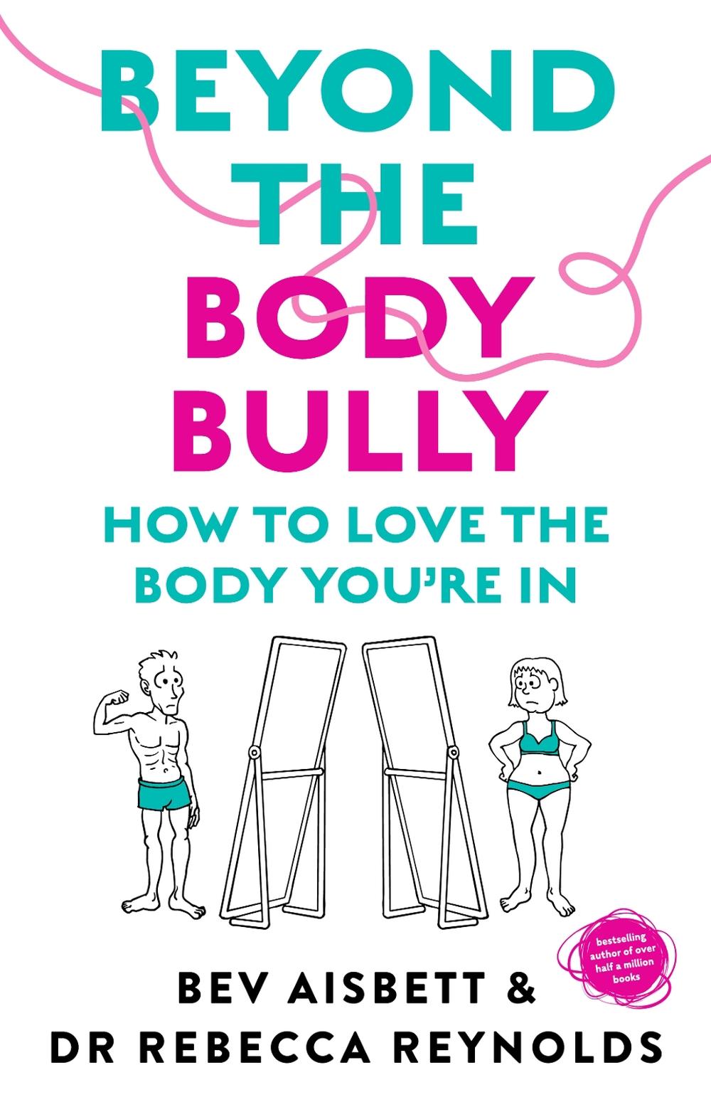 Beyond the Body Bully, 9781460764626