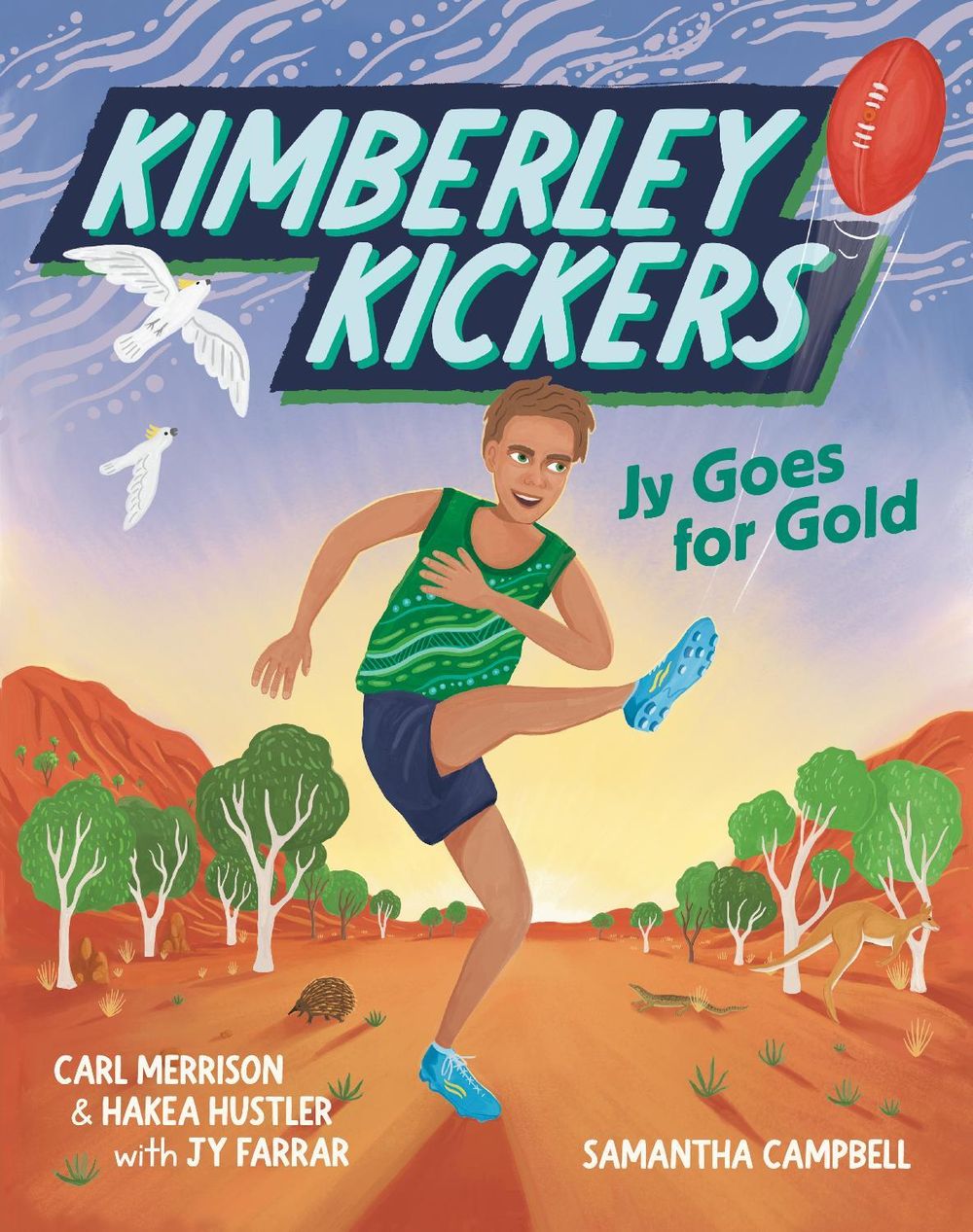 Jy Goes for Gold (Kimberley Kickers, #1) by Carl Merrison - ISBN: 9781460765074