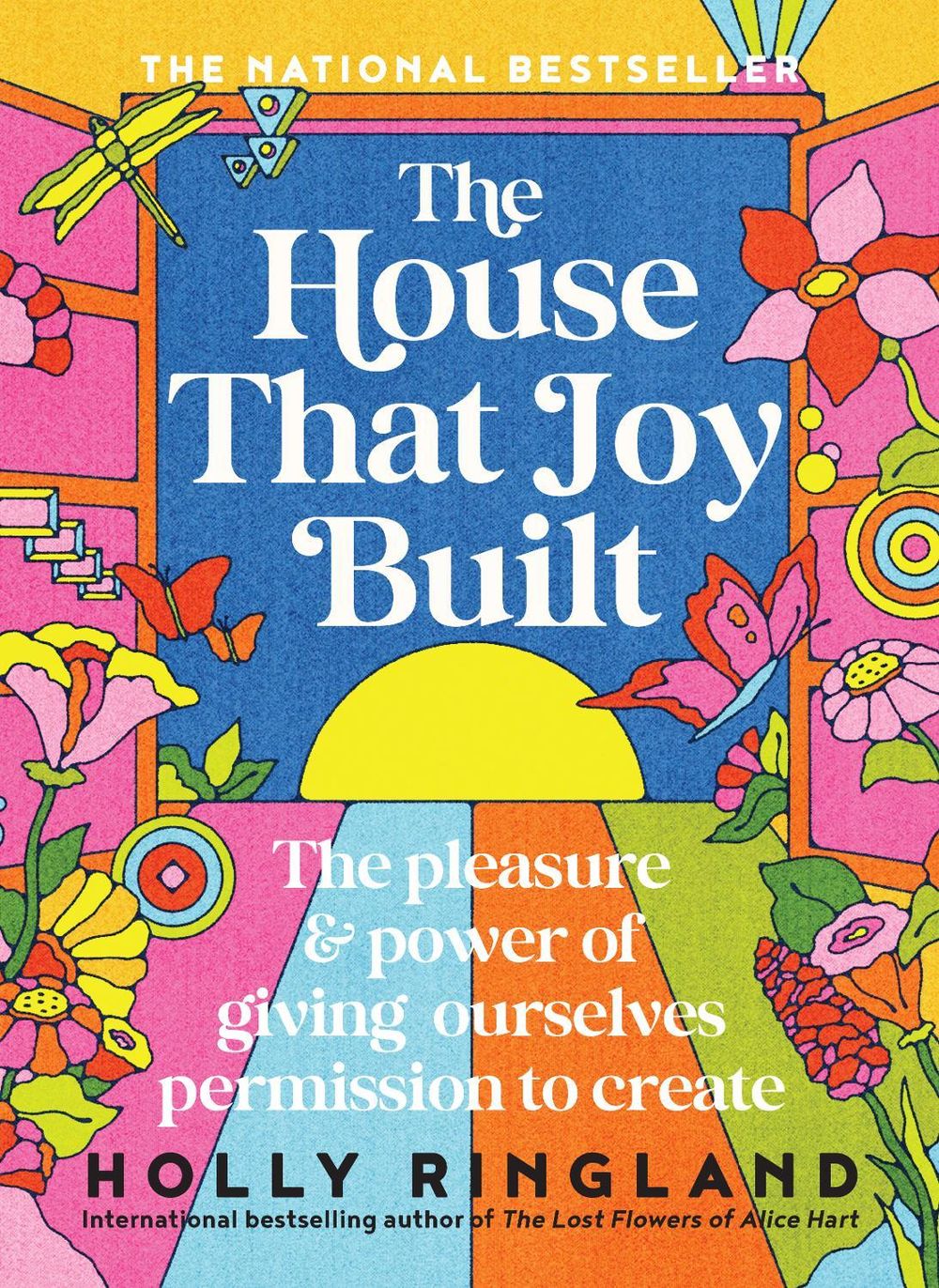 The House That Joy Built by Holly Ringland - ISBN: 9781460767030