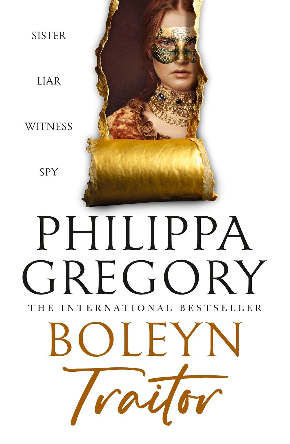 Boleyn Traitor: The new thrilling historical novel from the international bestselling author of THE OTHER BOLEYN GIRL and THE WHITE QUEEN, 9781460767832