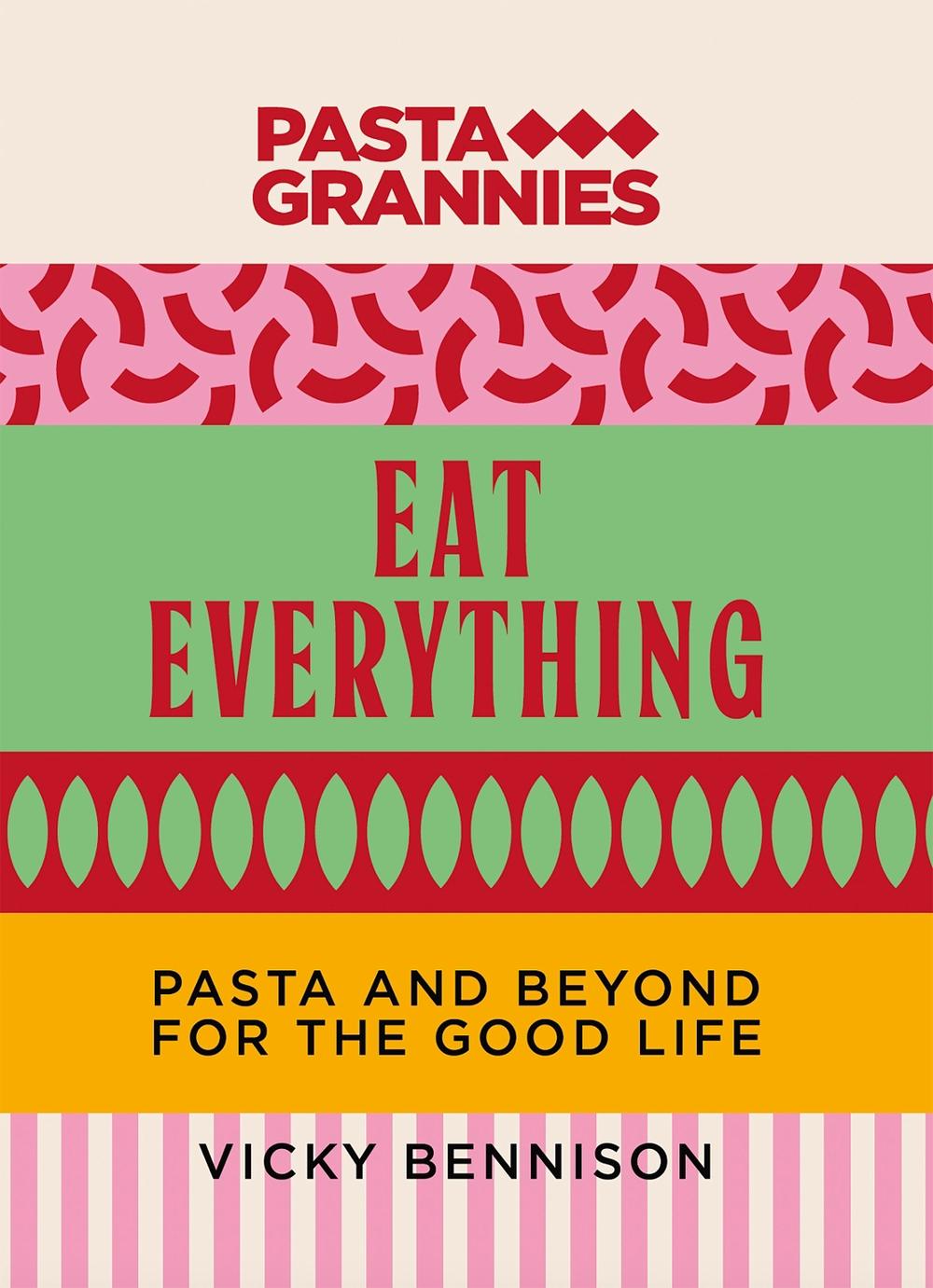 Pasta Grannies: Eat Everything, 9781460770368