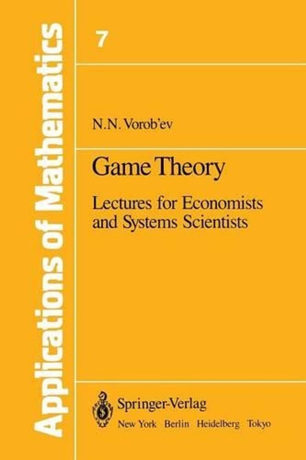 Game Theory by Nikolai N. Vorob'ev - ISBN: 9781461263432