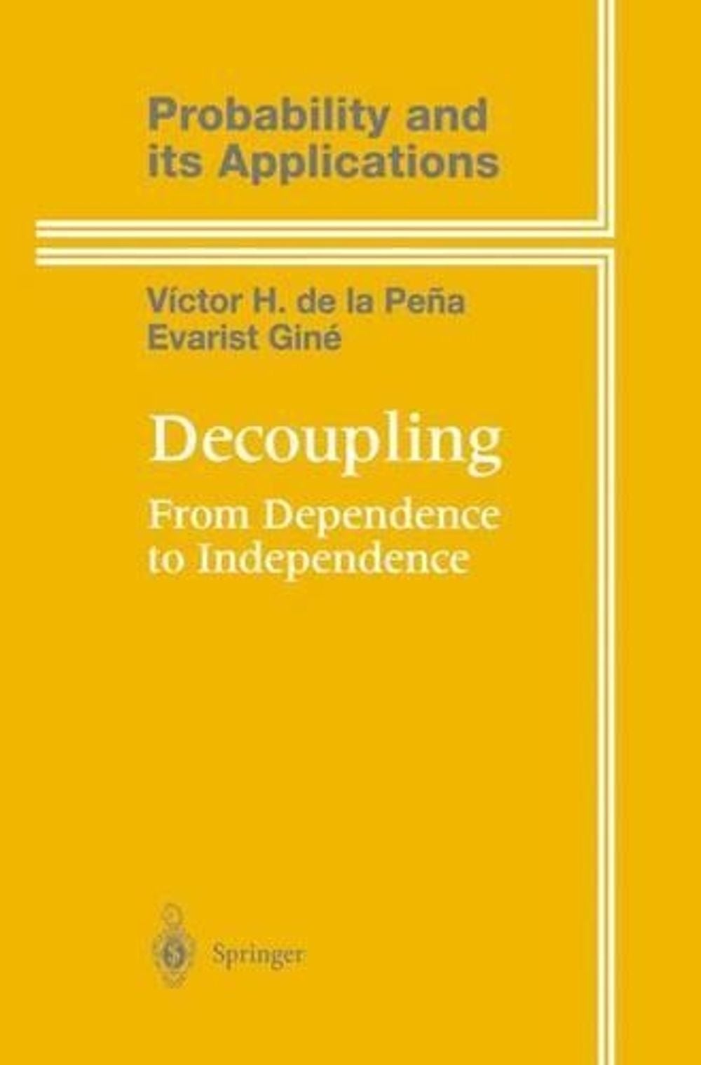 Decoupling, 99199th Edition by Victor de la Peña - ISBN: 9781461268086