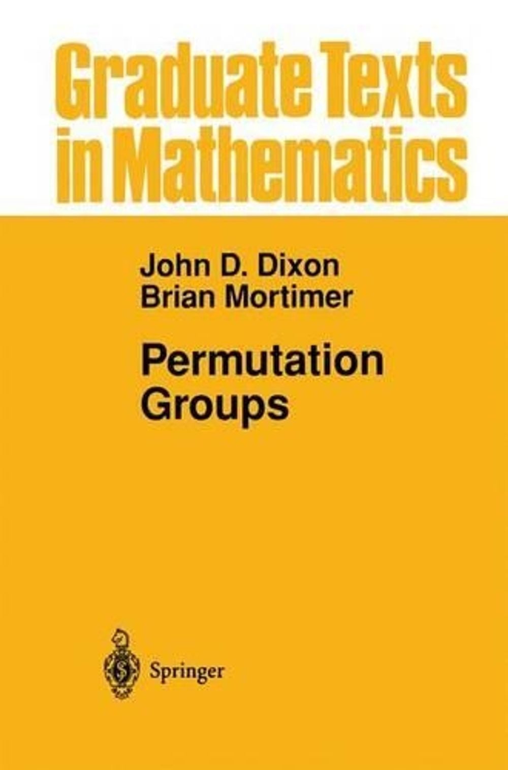 Permutation Groups, 96199th Edition by Brian Mortimer - ISBN: 9781461268857